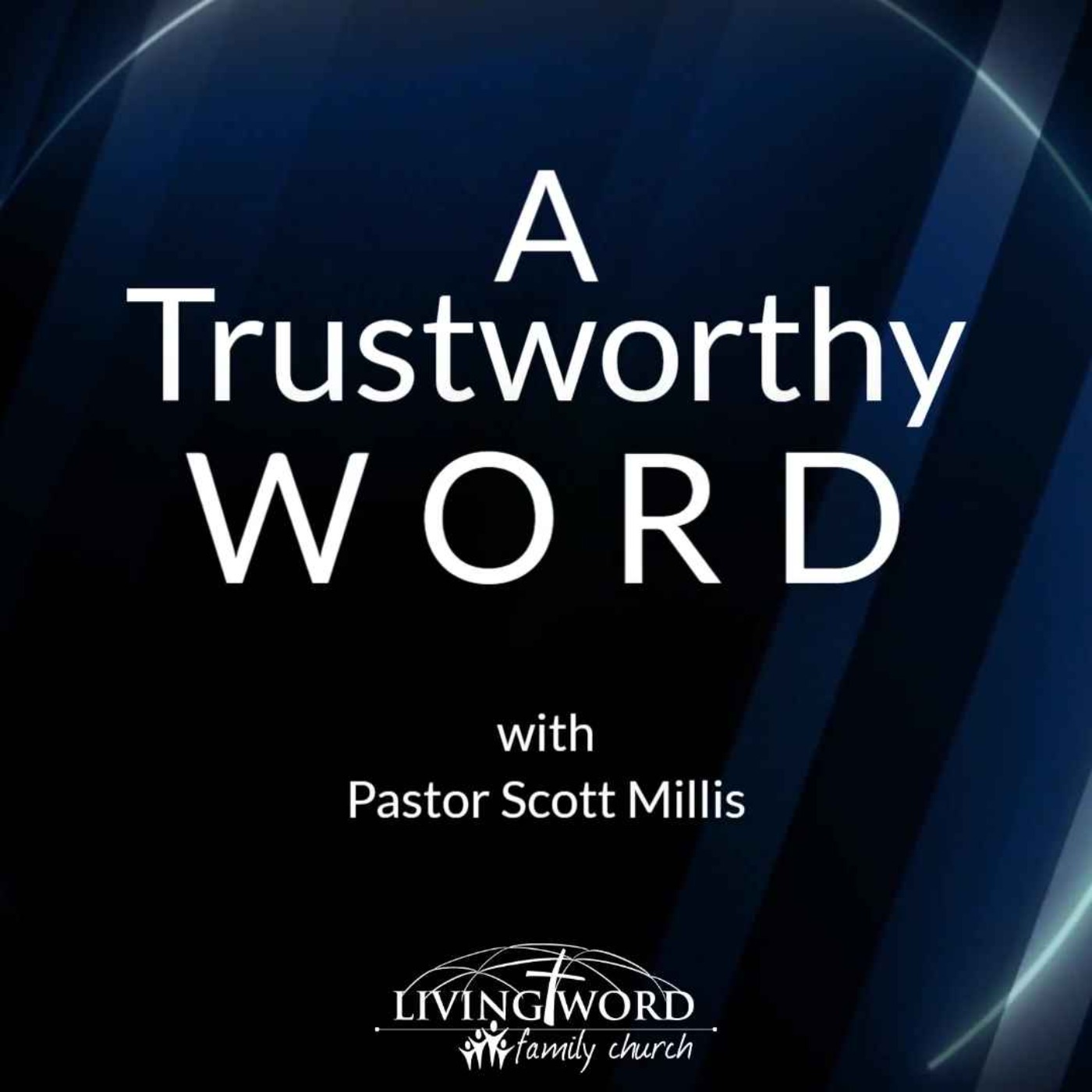 Sun June 11th A Trustworthy Word episode artwork