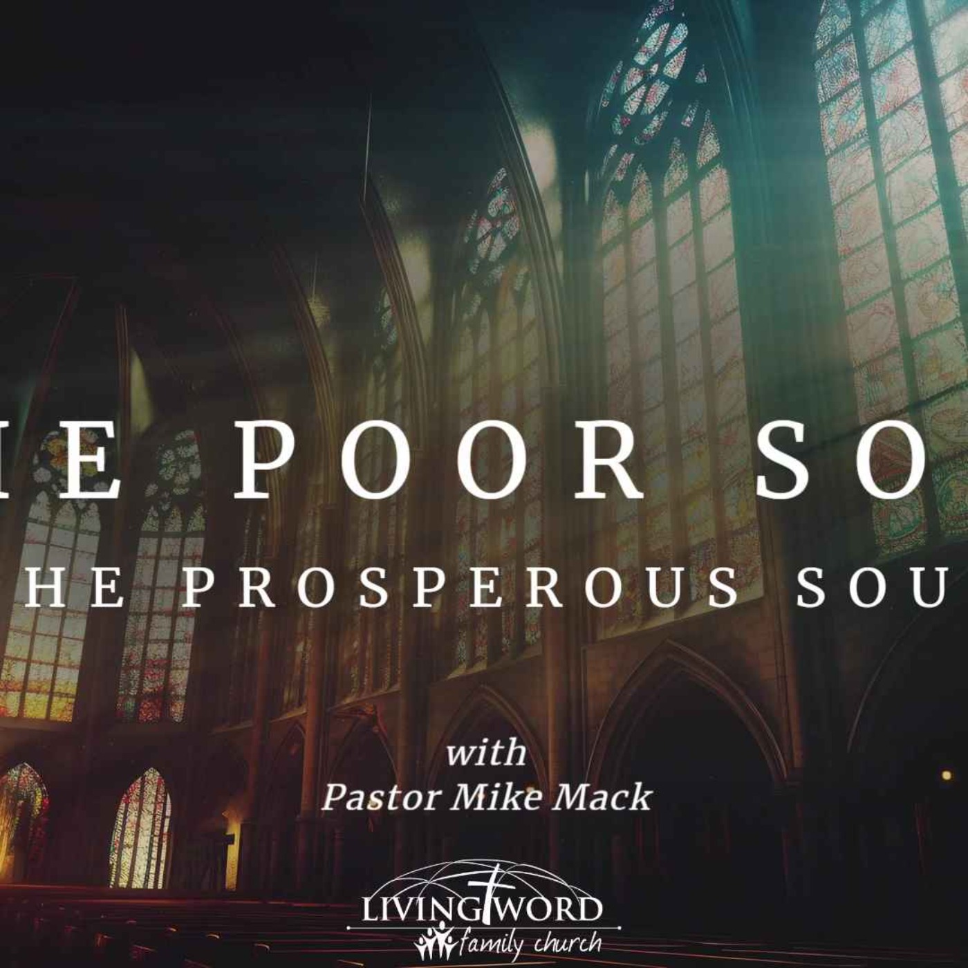 The Prosperous Soul: The Poor Soul