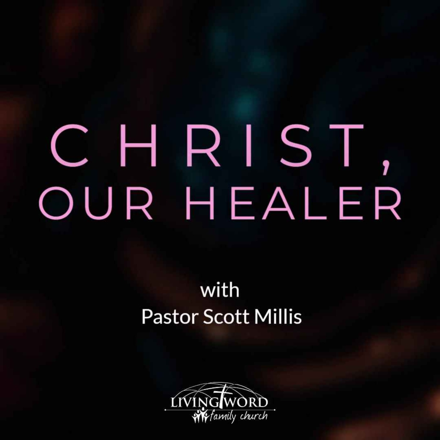 Christ Our Healer episode artwork