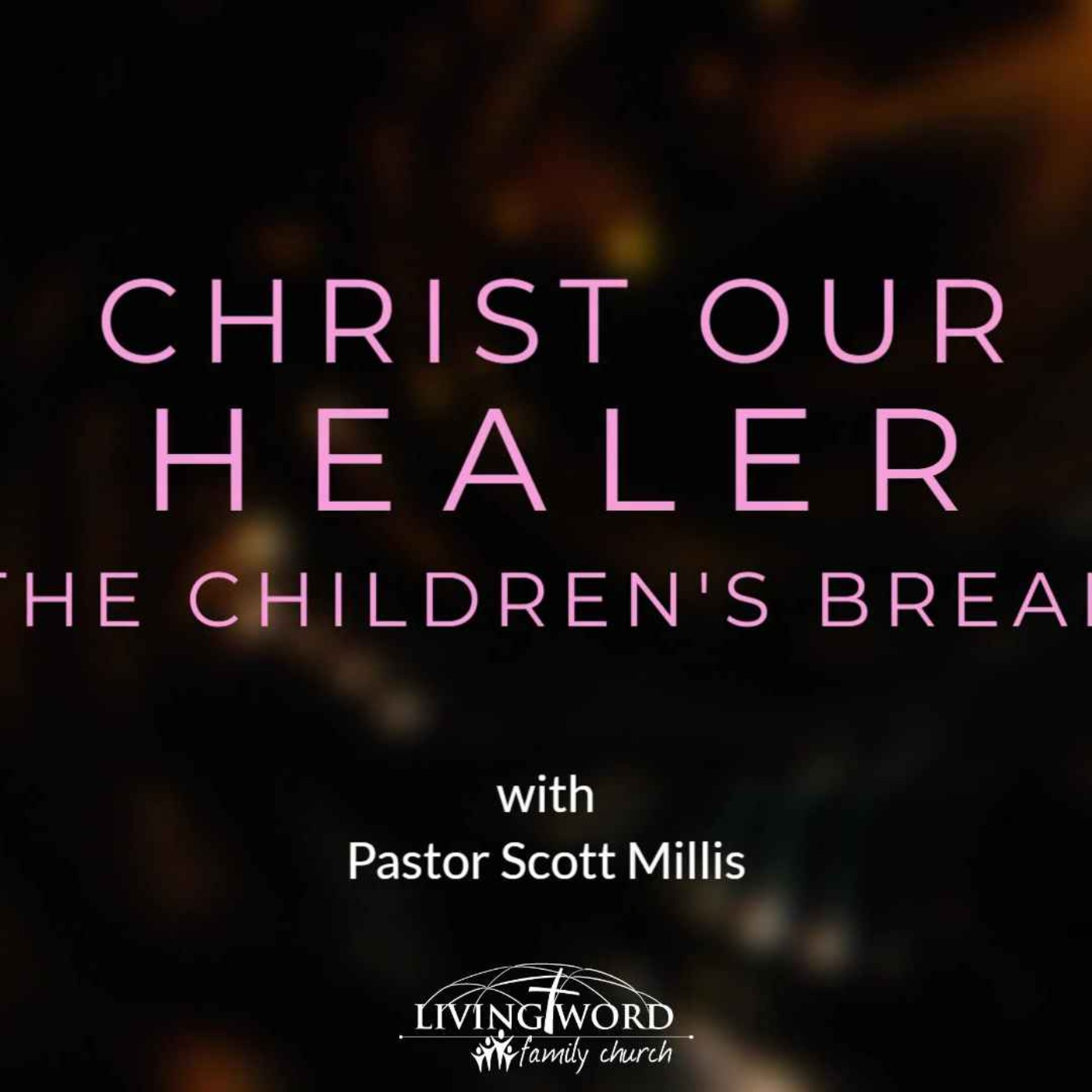 Christ the Healer The Childrens Bread episode artwork