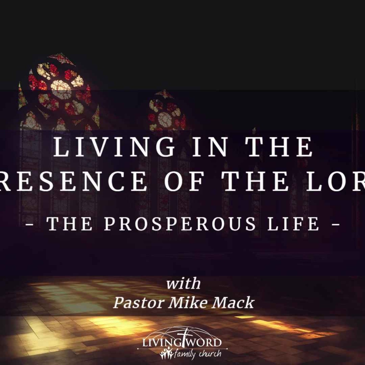 Living in the Presence of the Lord episode artwork
