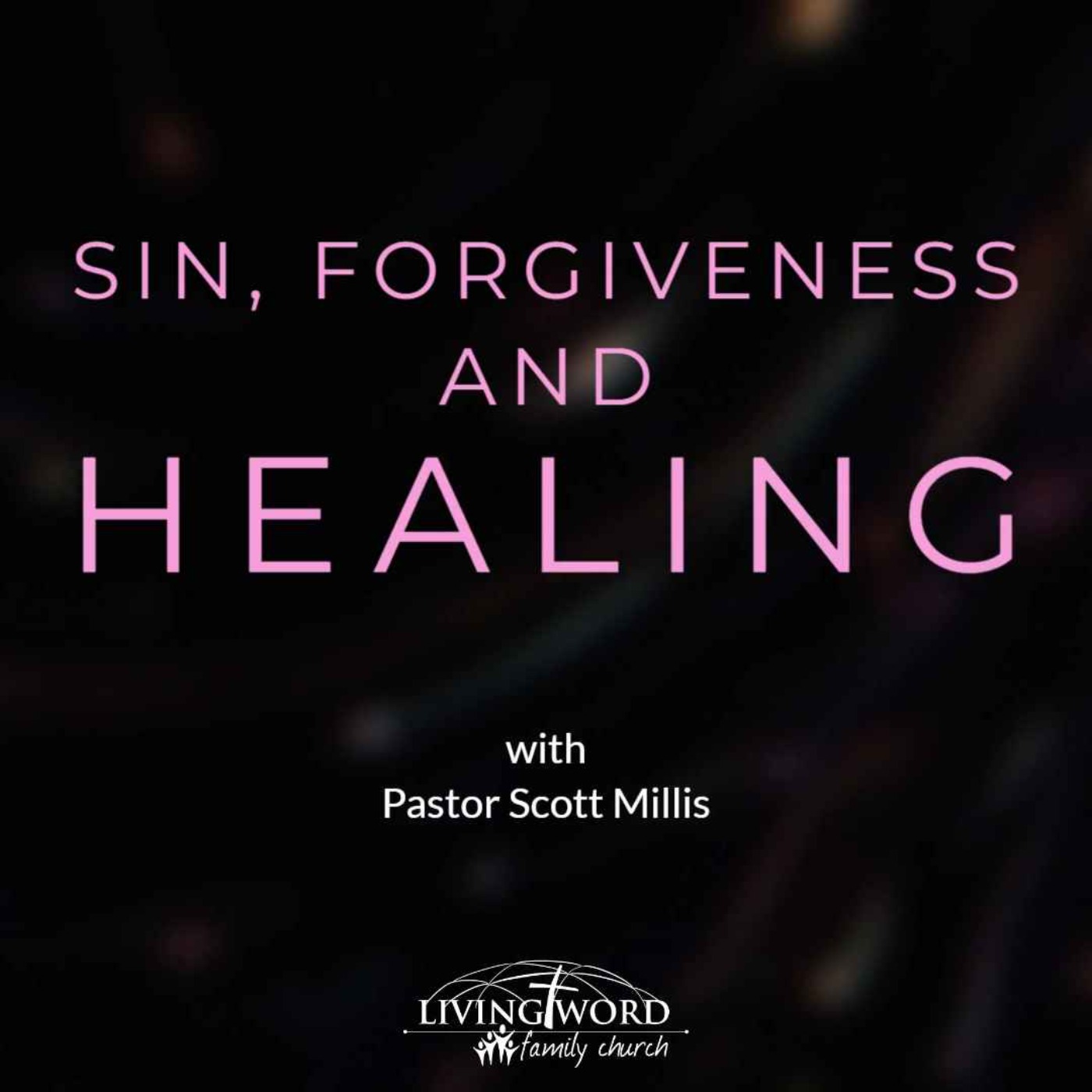 Sin Forgiveness and Healing