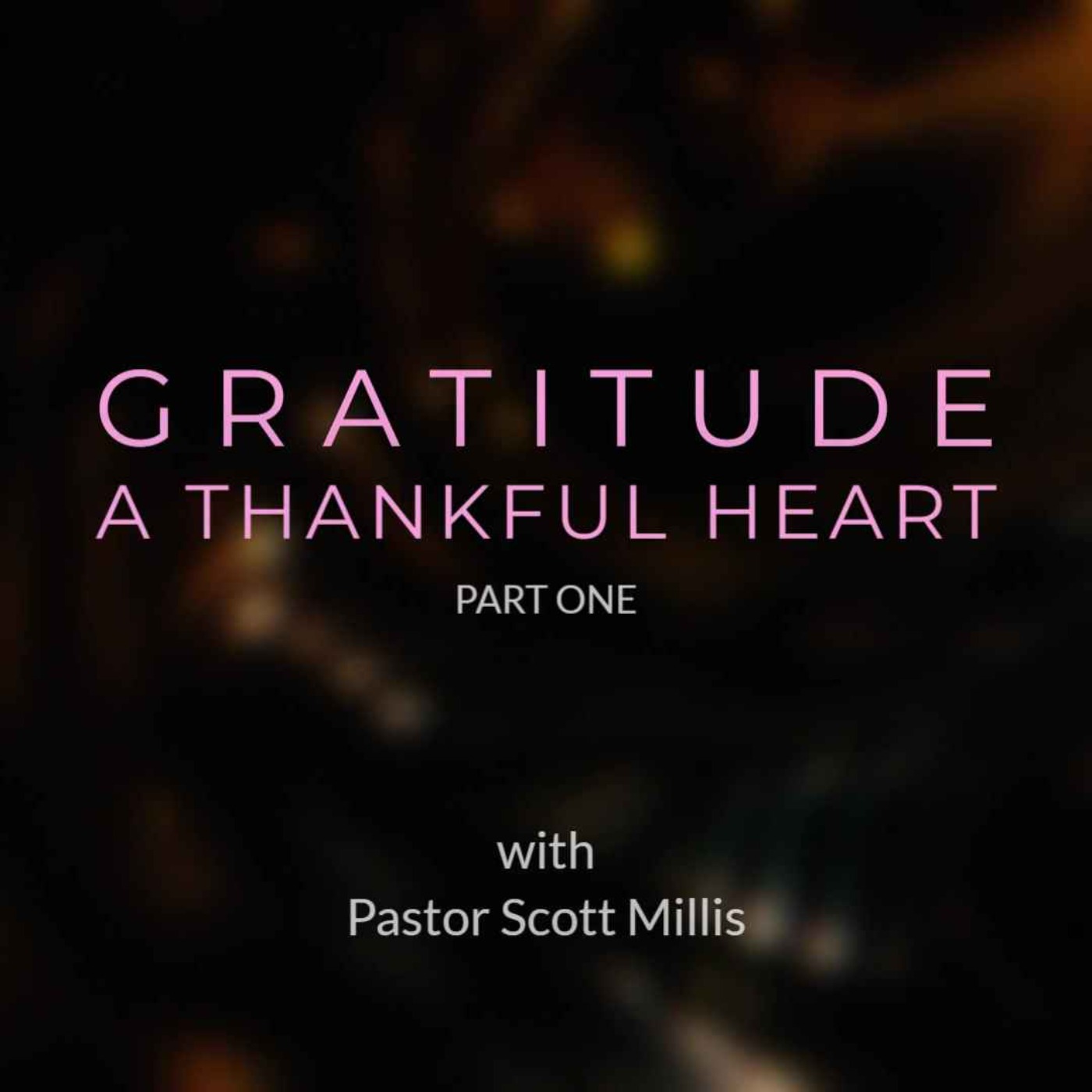 Gratitude part 1: A Thankful Heart episode artwork