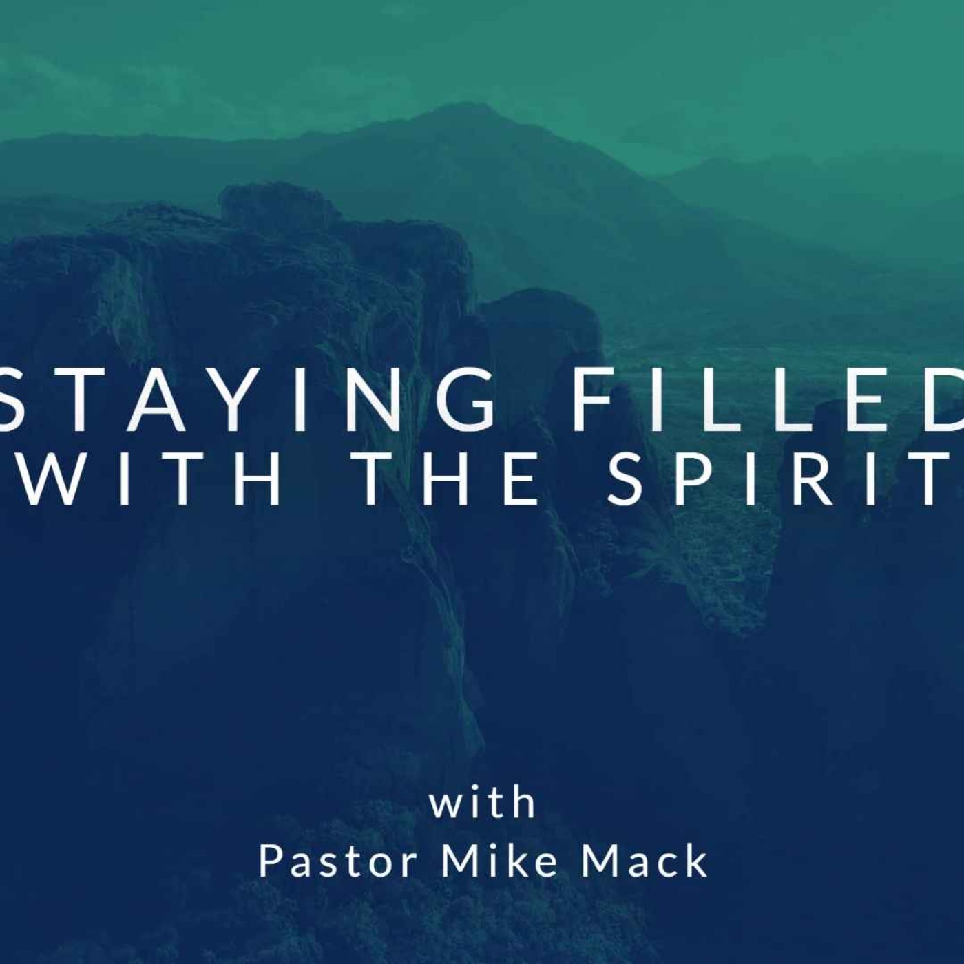 Staying Filled with the Spirit