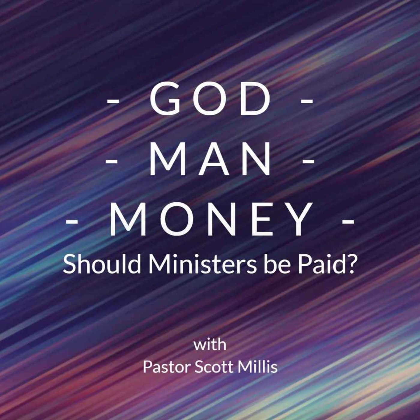 God, Man, and Money part 5: Should Ministers be Paid? episode artwork