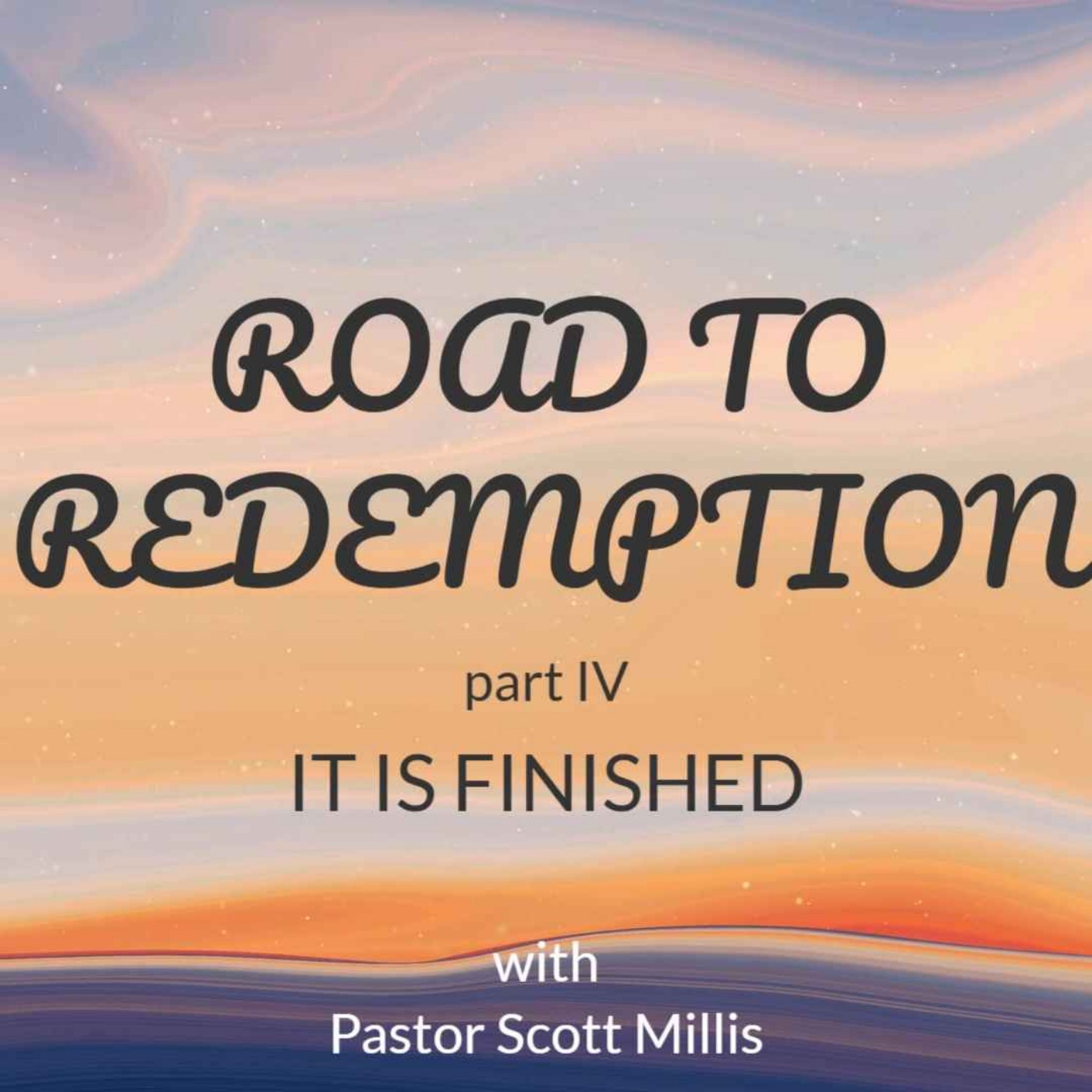 Road to Redemption P4 It is Finished episode artwork
