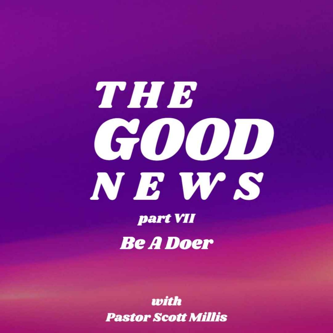 Good News part 7: Be a Doer episode artwork
