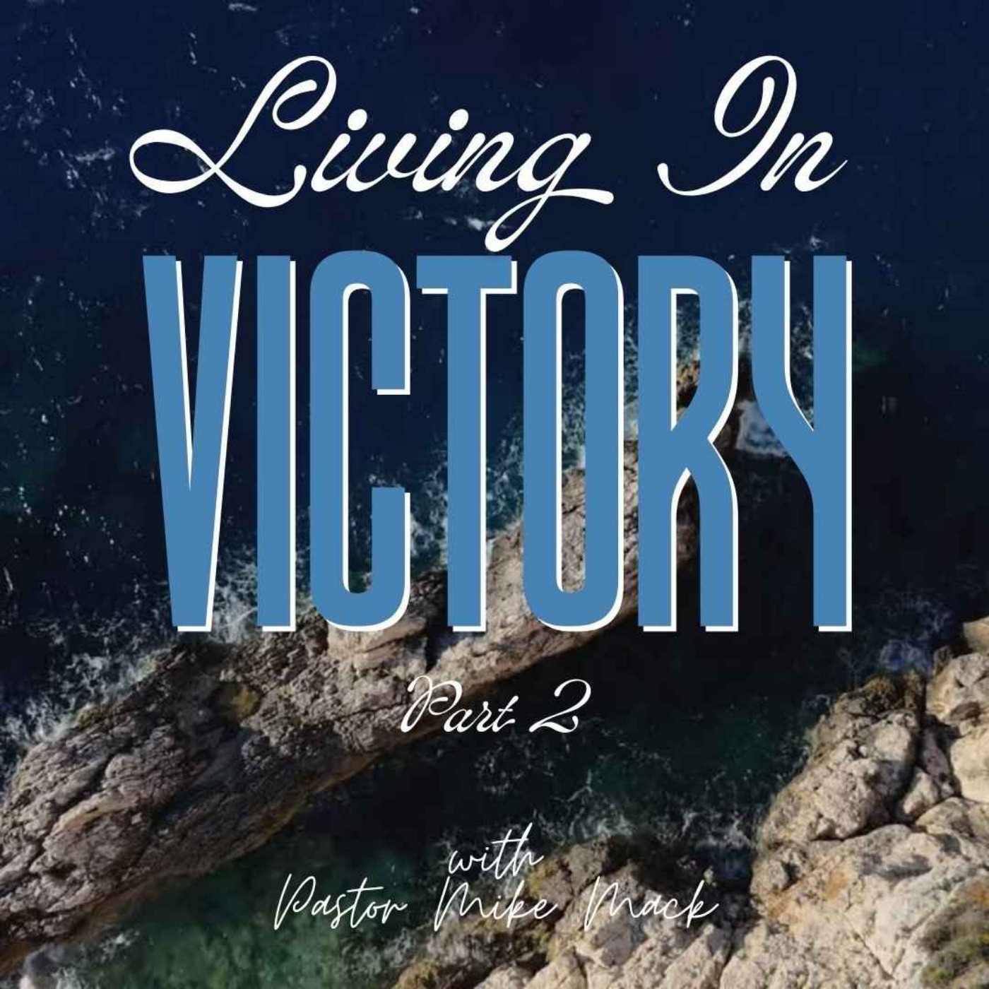 Living in Victory p2: Embracing God's Love and Prosperity episode artwork