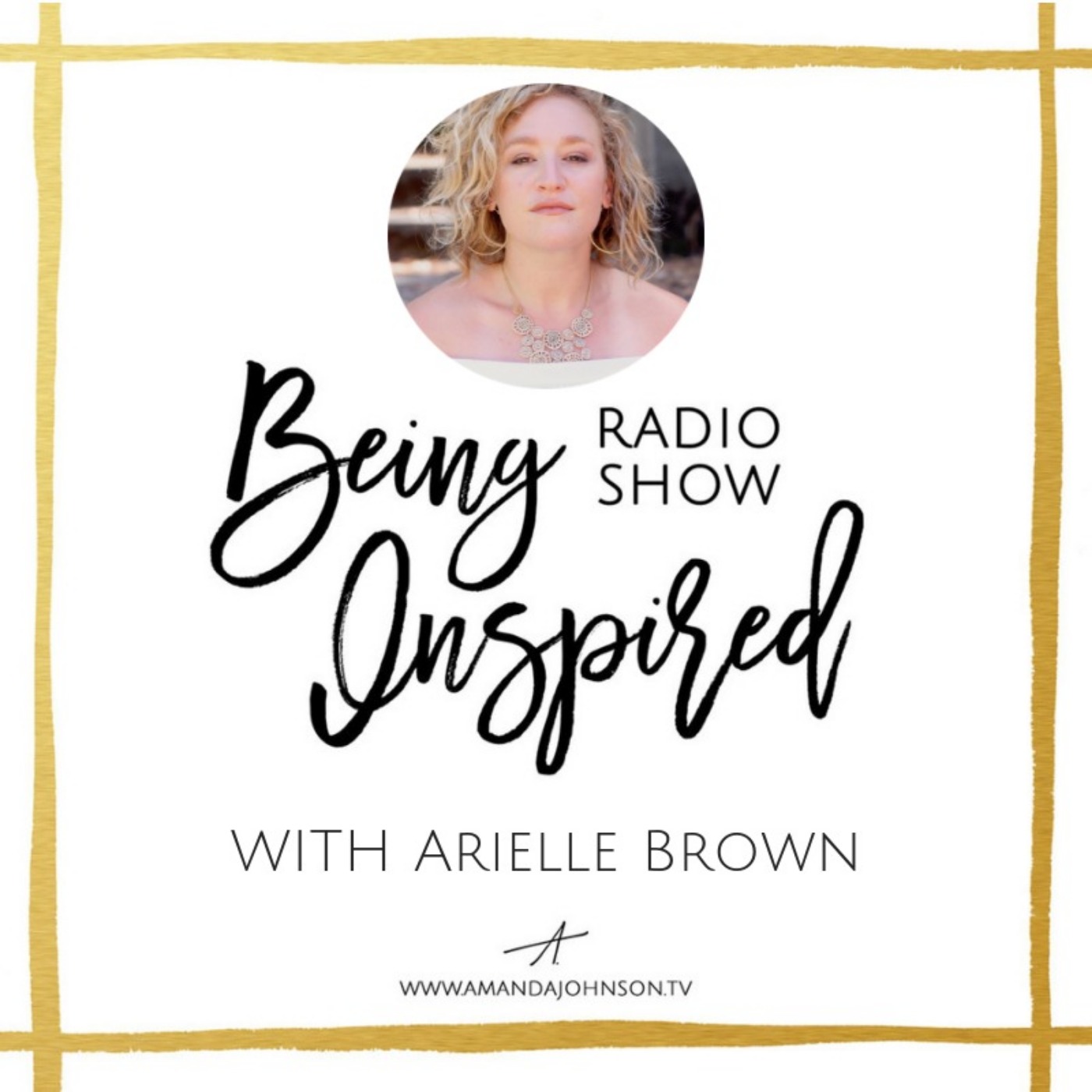 Being Inspired Radio Show