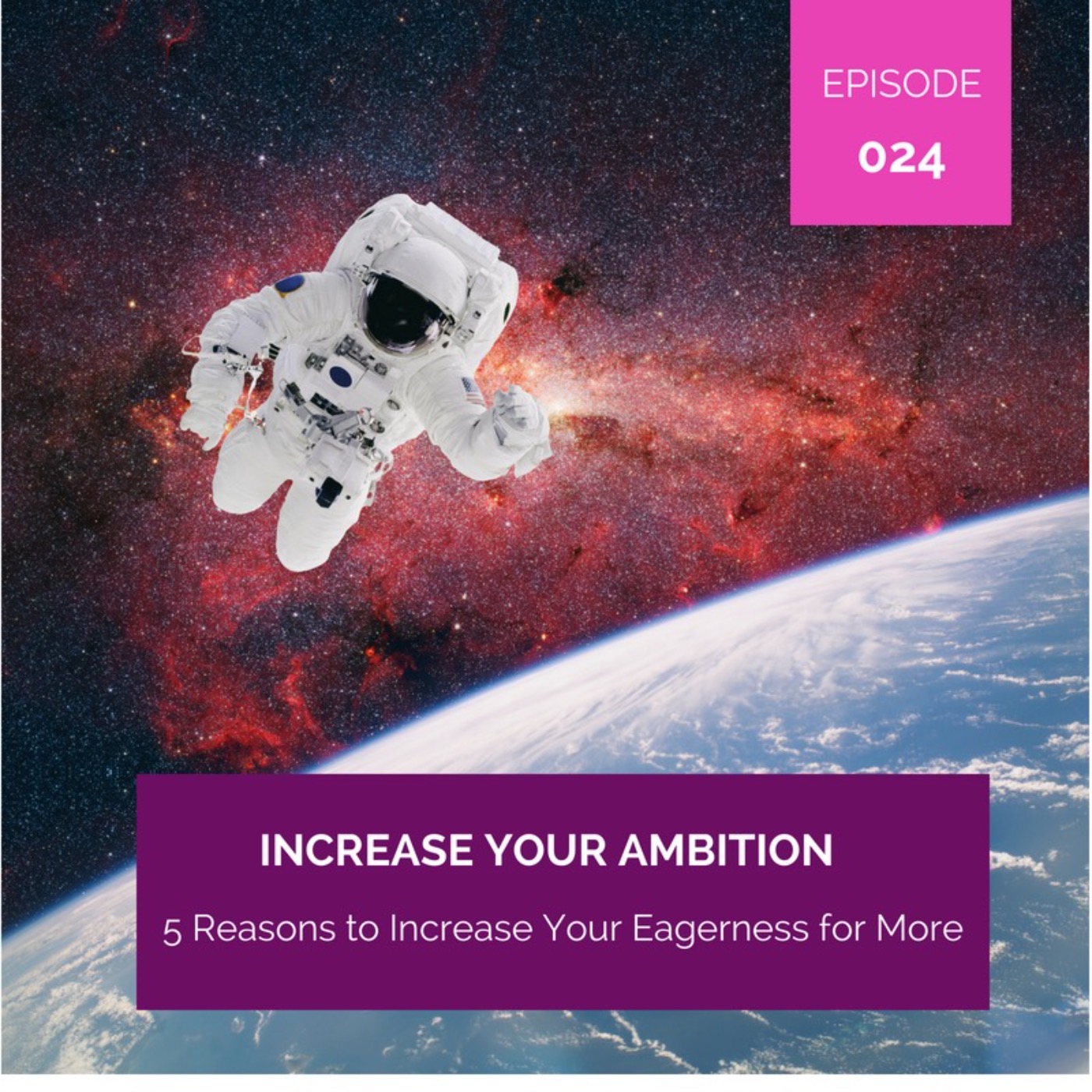 024 - Increase Your Ambition episode artwork