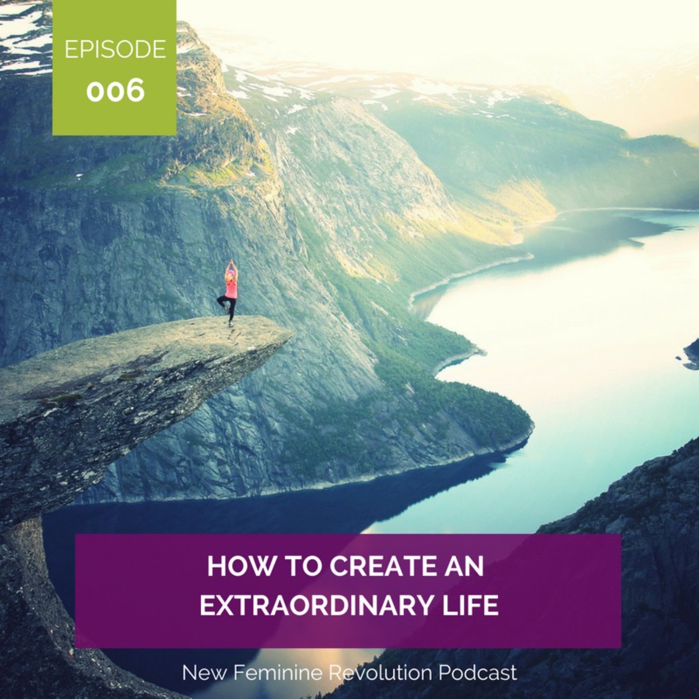 006 How to Create an Extraordinary Life episode artwork