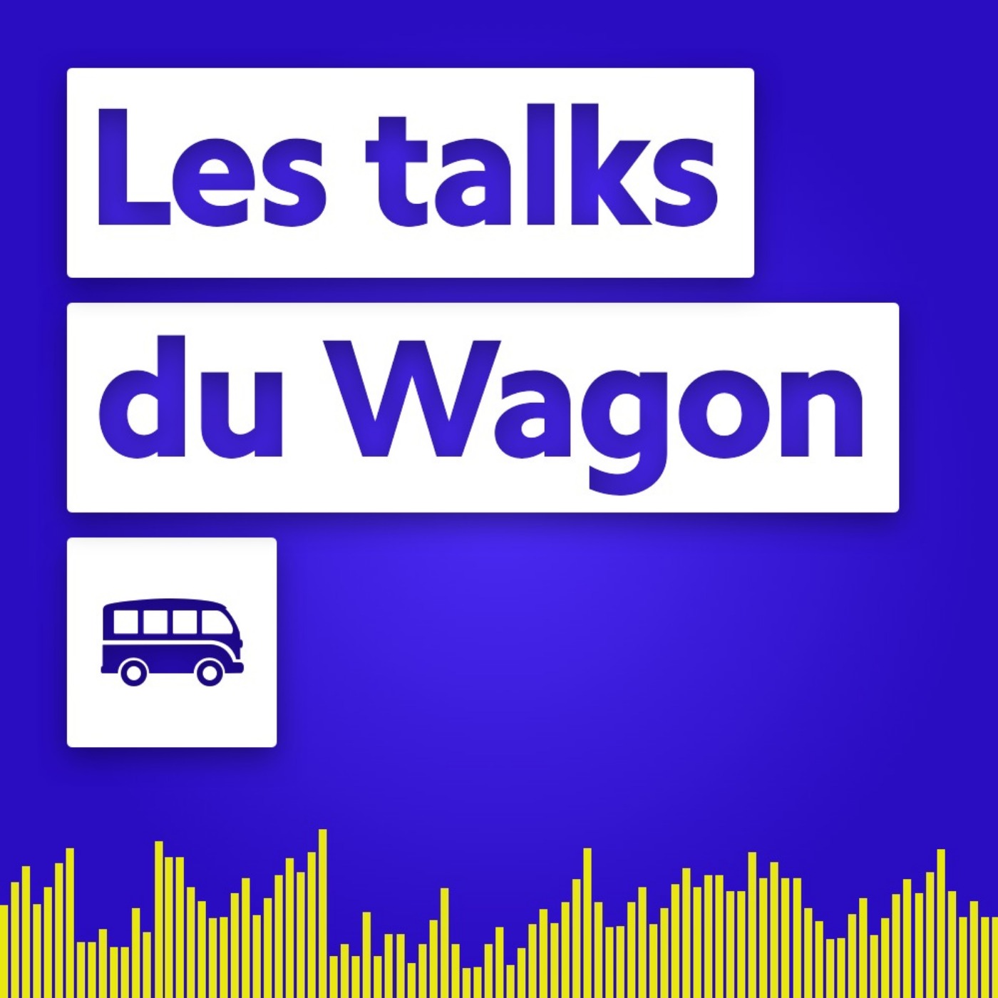 Les Talks du Wagon