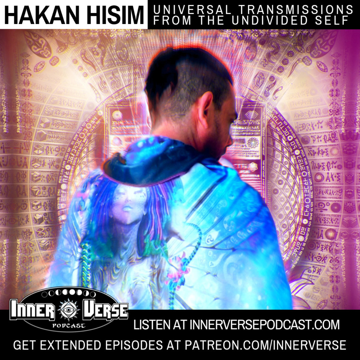 Hakan Hisim | Universal Transmissions From The Undivided Self