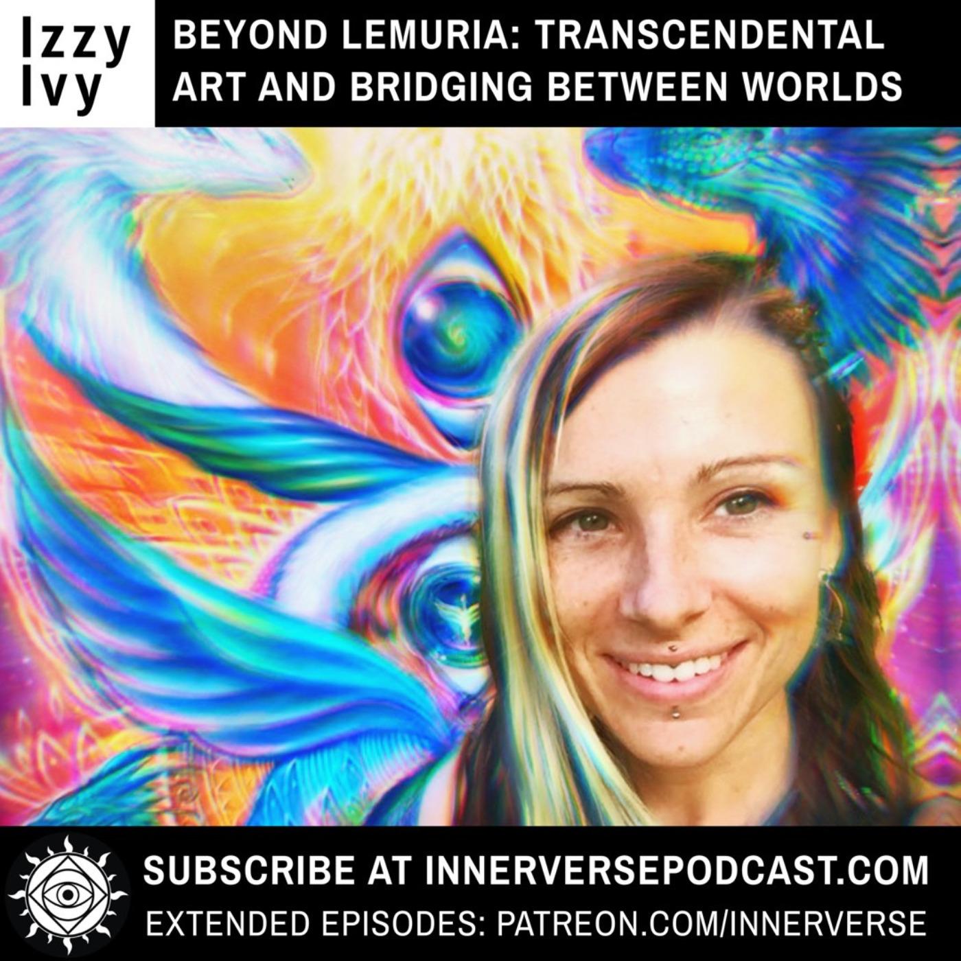 Izzy Ivy | Beyond Lemuria: Transcendental Art and Bridging Between Worlds