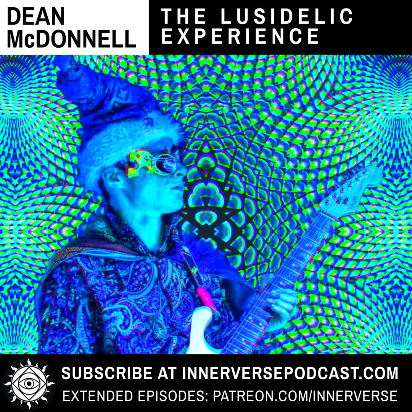 Dean McDonnell | The LuSiDelic Experience