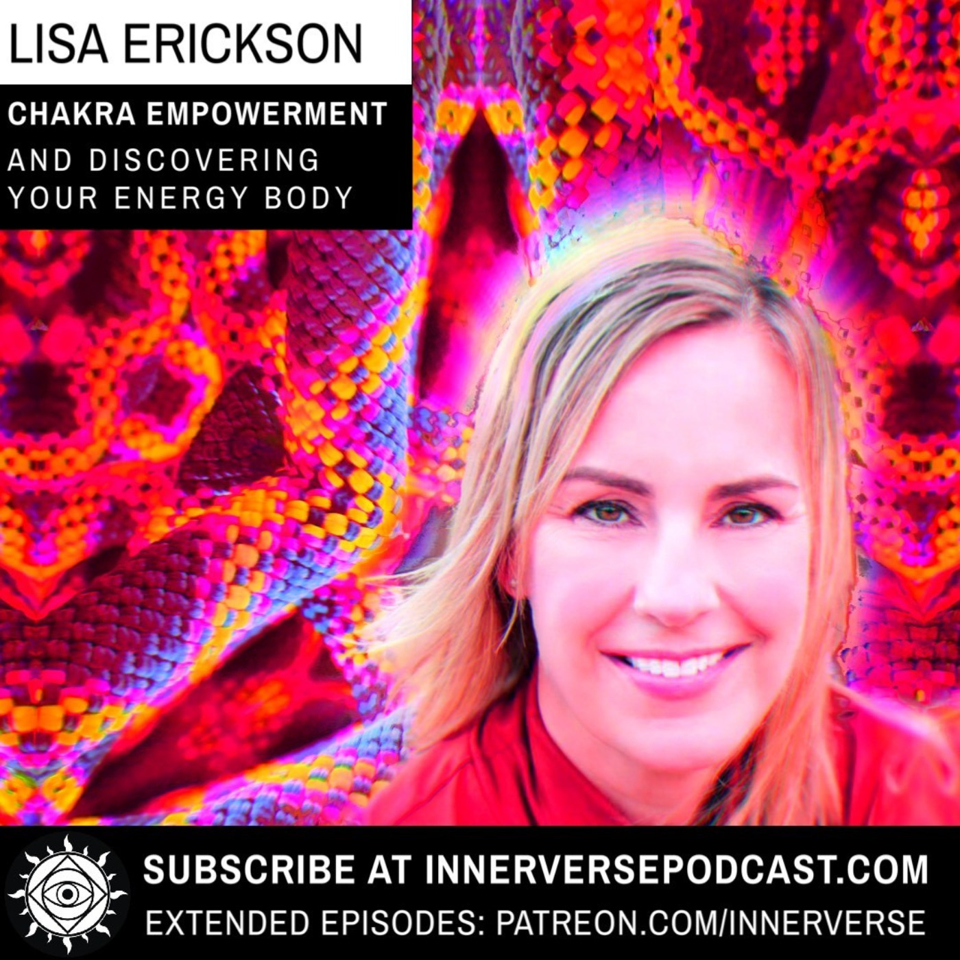 Lisa Erickson | Chakra Empowerment & Discovering Your Energy Body