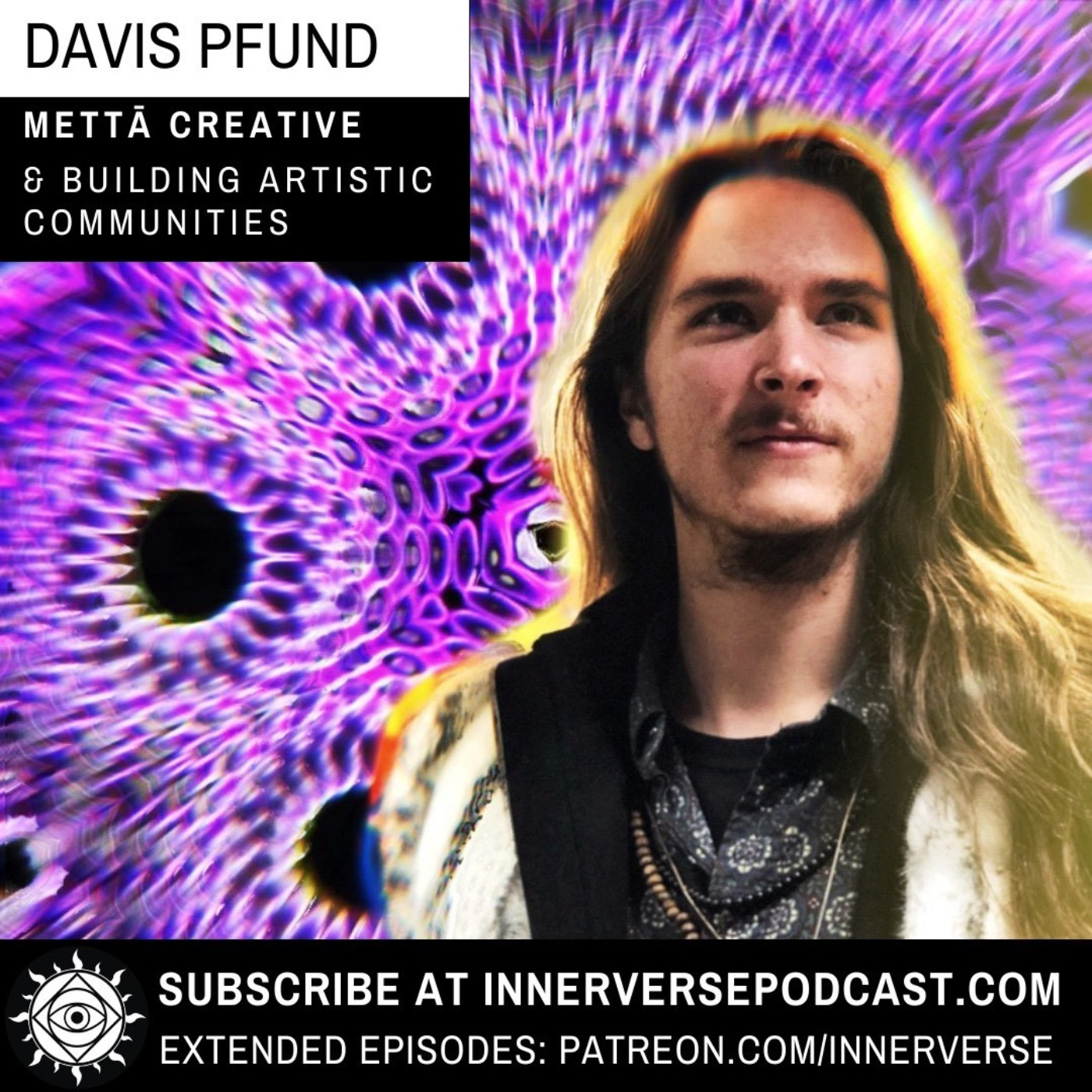 Davis Pfund | Mettā Creative & Building Artistic Communities