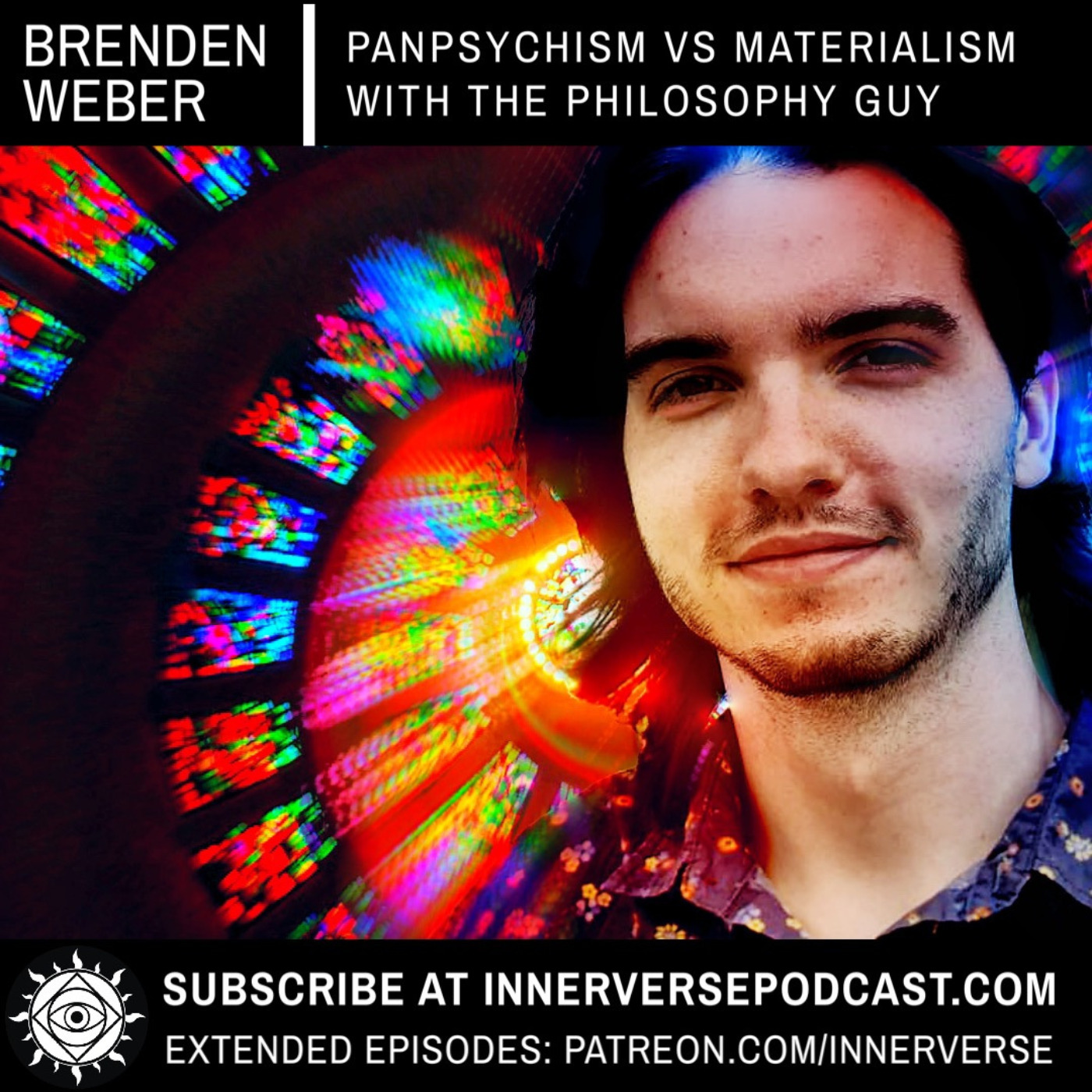  Brenden Weber | Panpsychism vs. Materialism With The Philosophy Guy