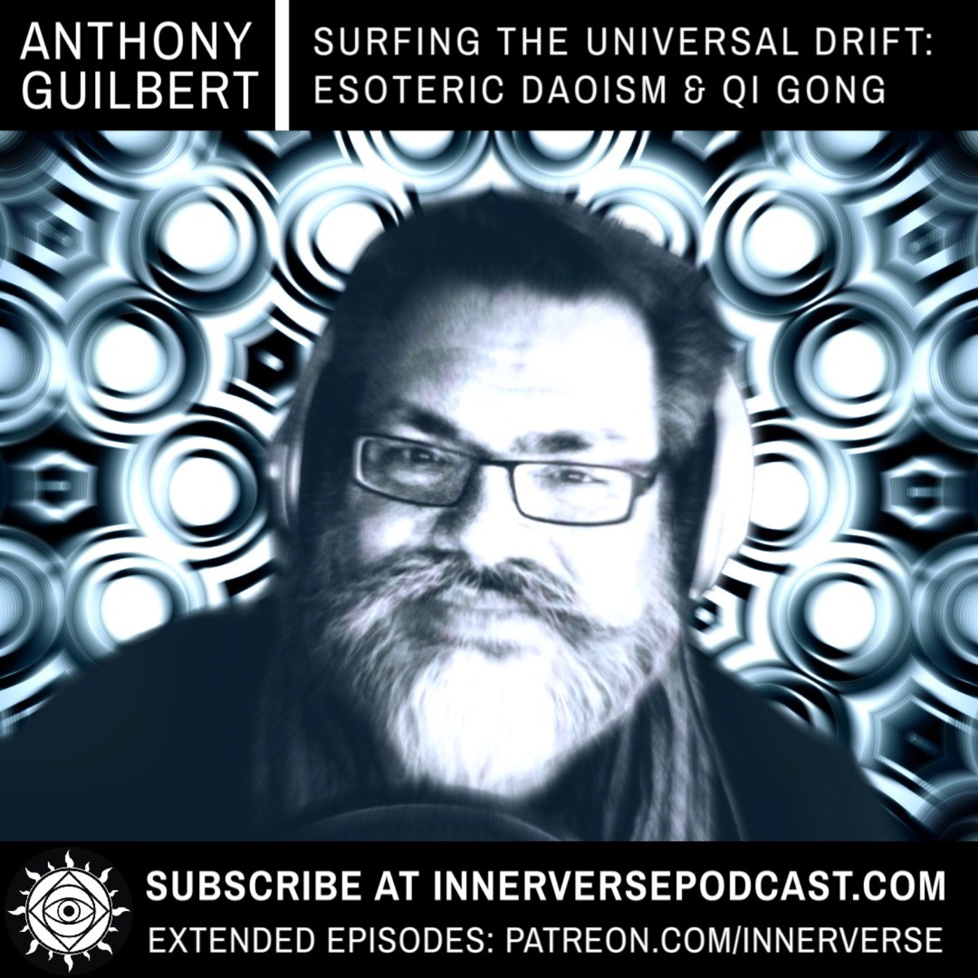 Anthony Guilbert | Surfing The Universal Drift: Esoteric Daoism & Qi Gong