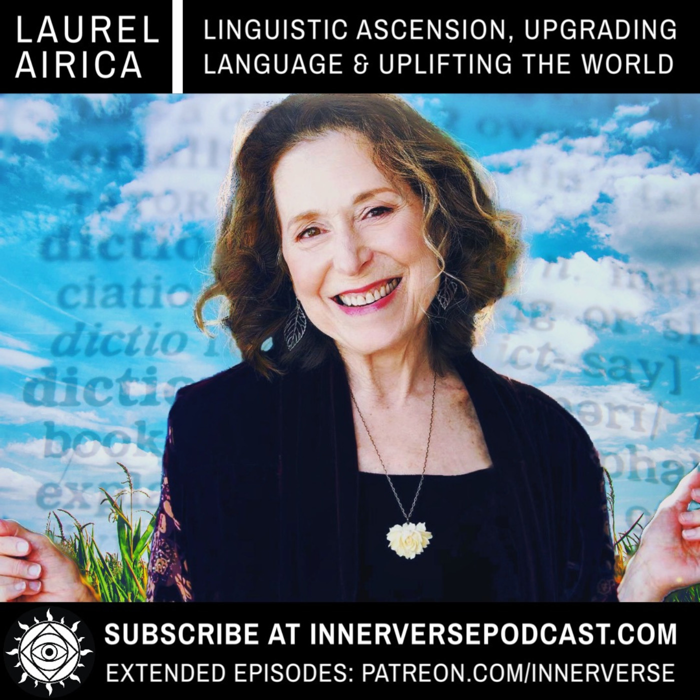 Laurel Airica | Linguistic Ascension, Upgrading Language and Uplifting The World