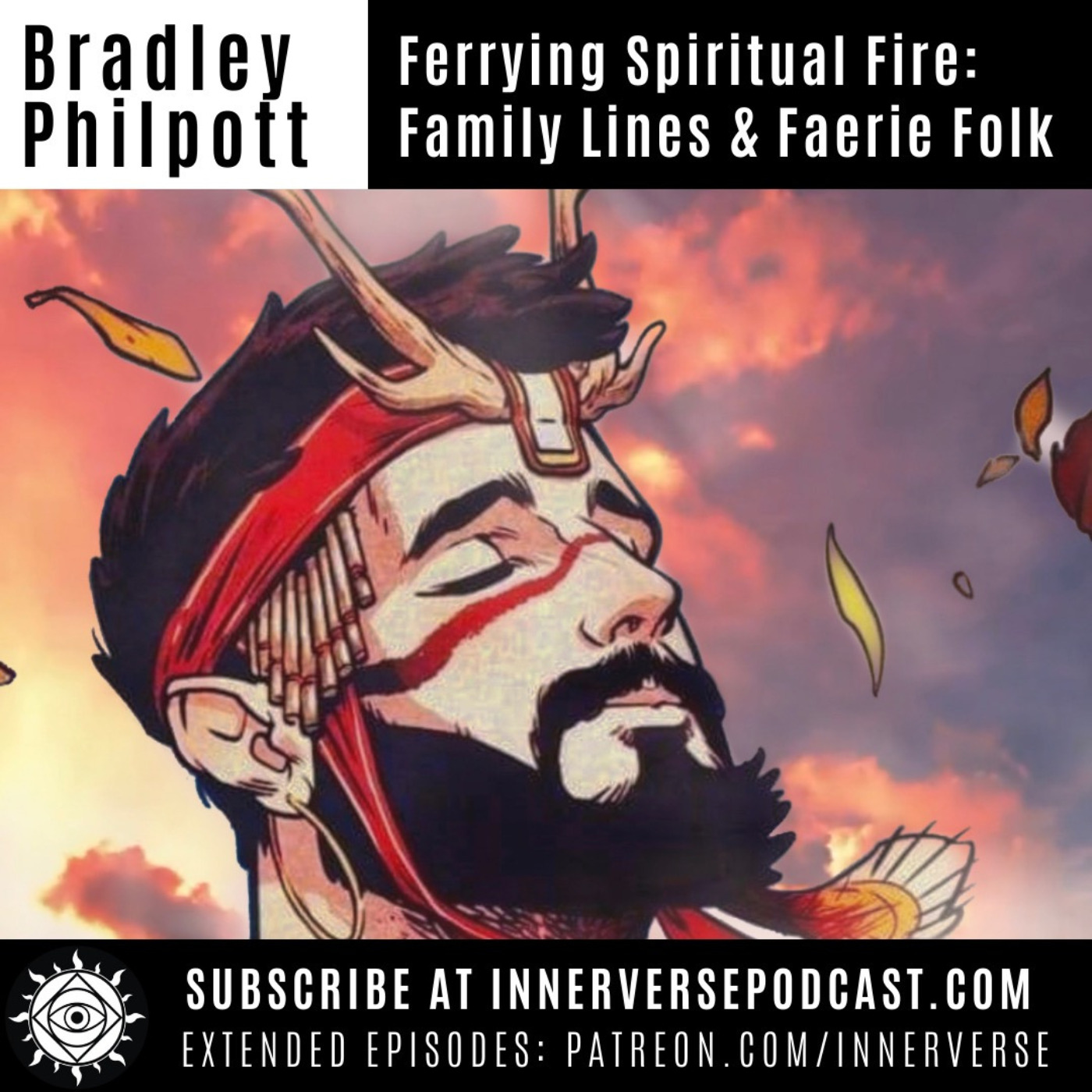 Bradley Philpott | Ferrying Spiritual Fire: Family Lines & Faerie Folk