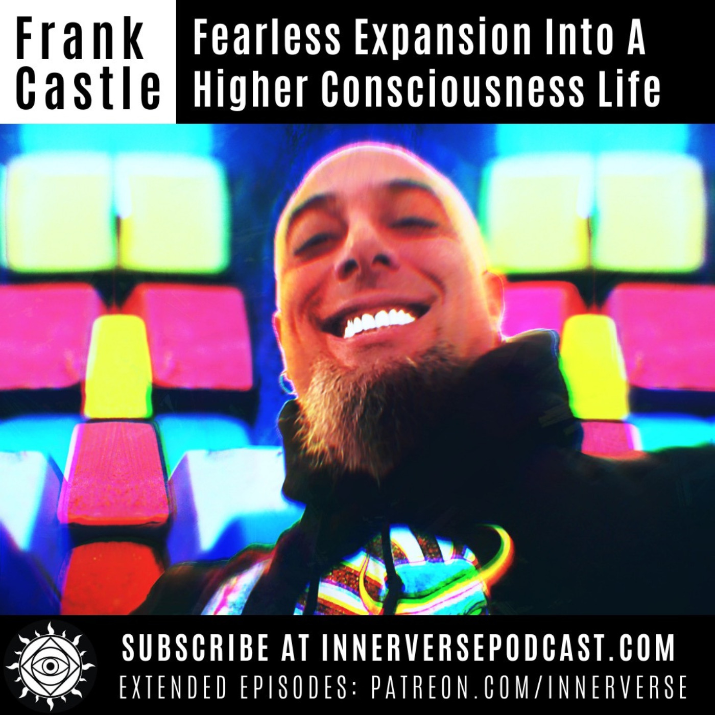 Frank Castle | Fearless Expansion Into A Higher Consciousness Life