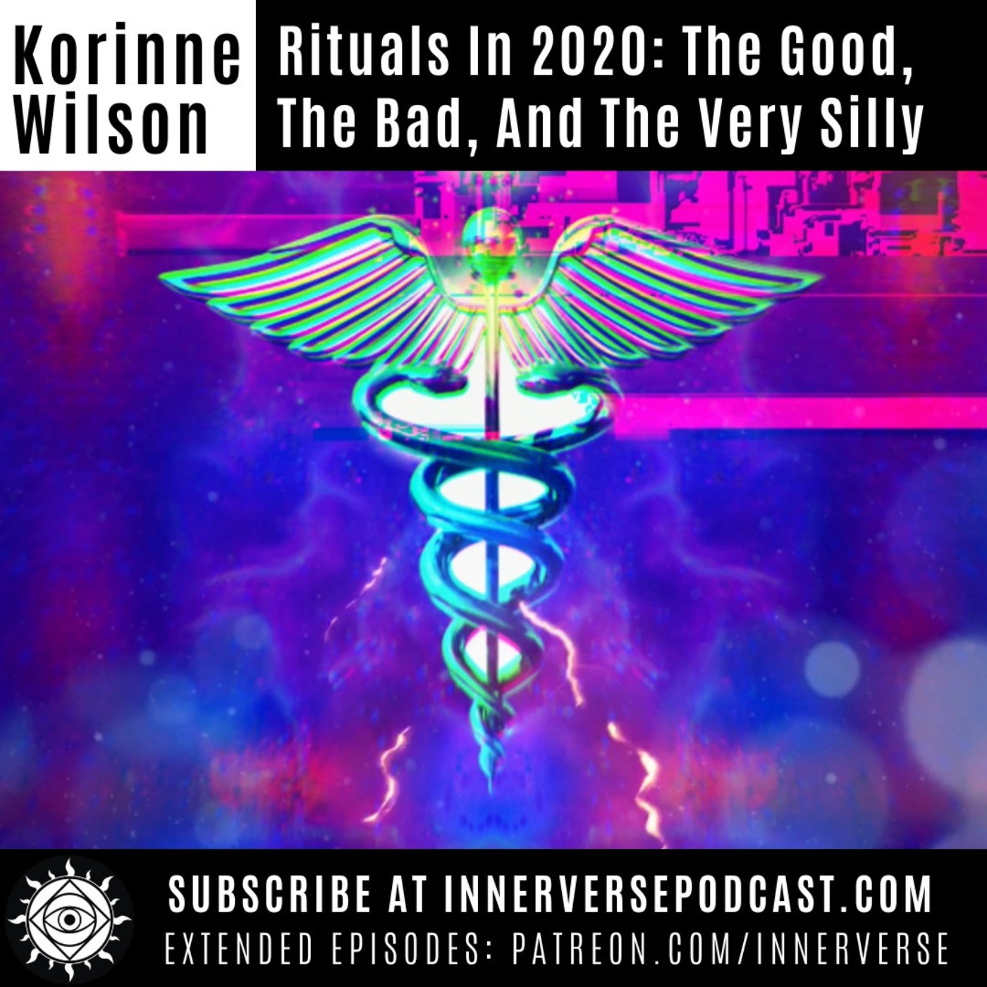 Korinne Wilson | Rituals in 2020: The Good, The Bad, & The Very Silly