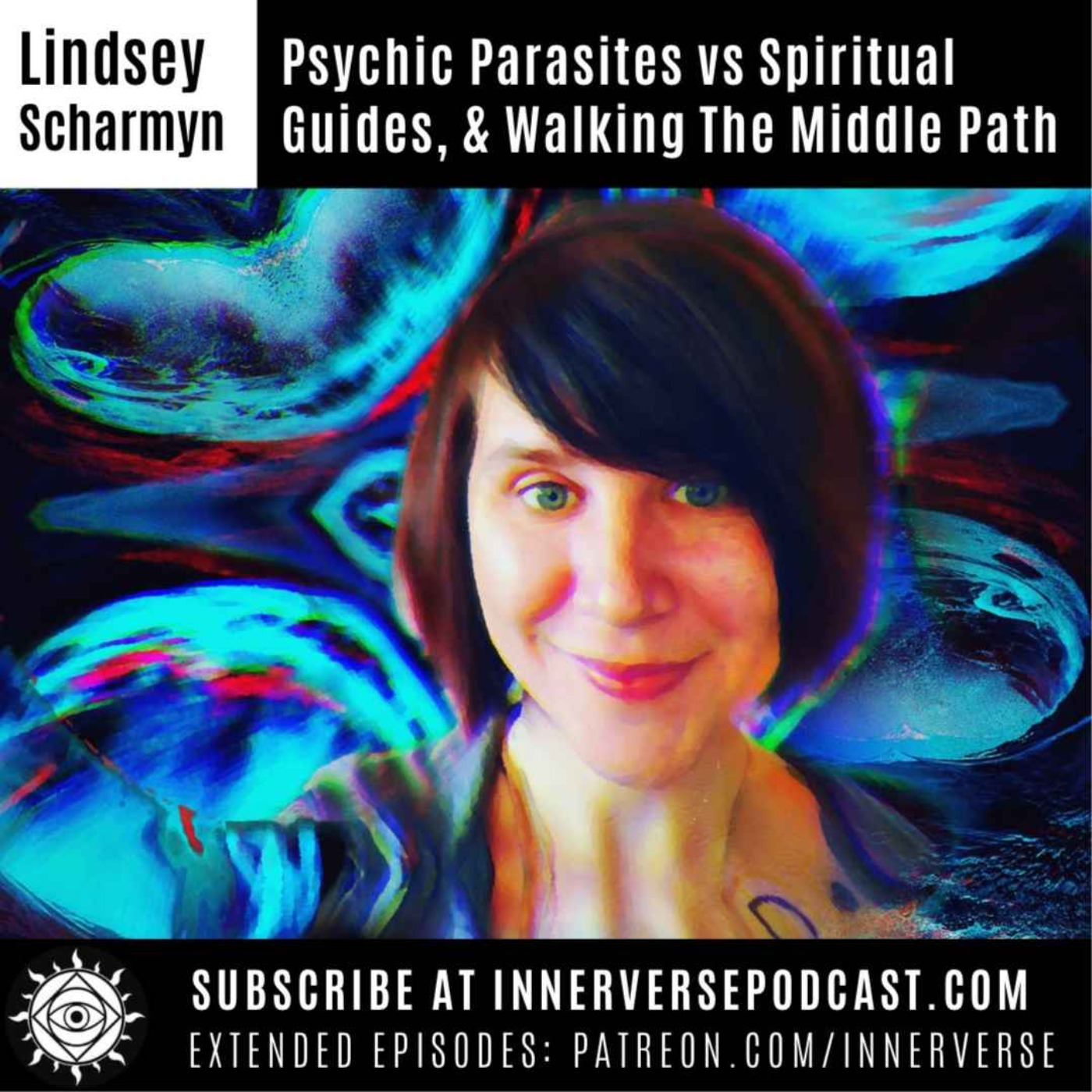 Lindsey Scharmyn (Rogue Ways) | Psychic Parasites vs. Spiritual Guides, & Walking The Middle Path