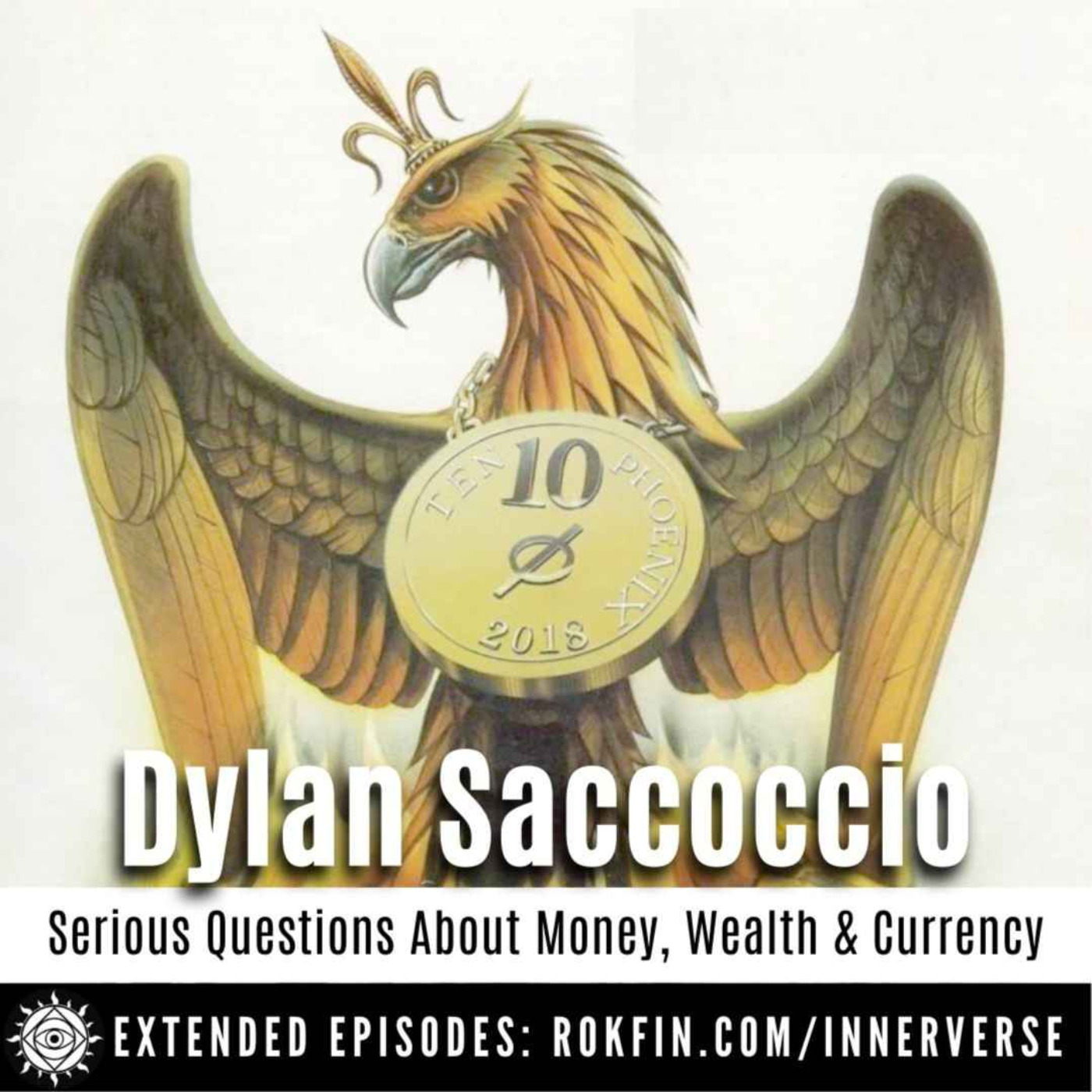 Dylan Saccoccio | Serious Questions About Money, Wealth, Currency & Crypto