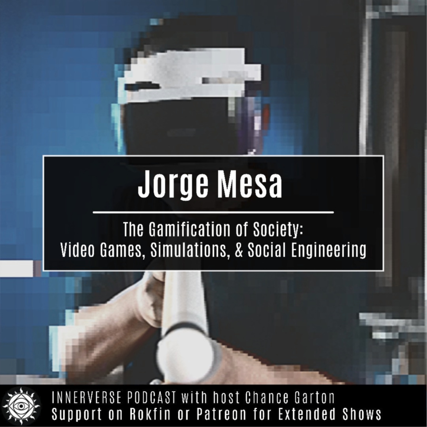 Jorge Mesa | The Gamification of Society: Video Games, Simulations & Social Engineering