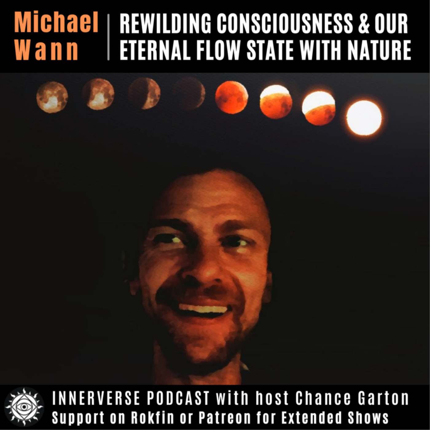 Michael Wann | Rewilding Consciousness & Our Eternal Flow State with Nature