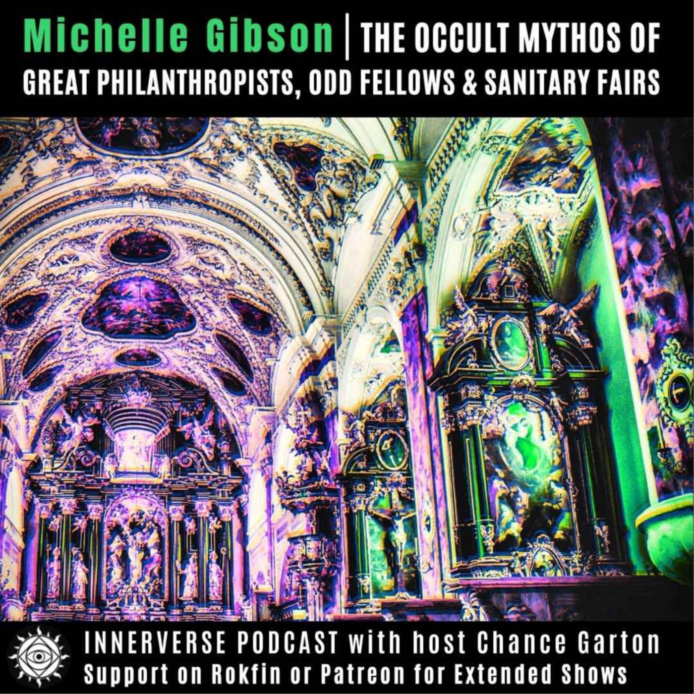 Michelle Gibson | The Occult Mythos of Great Philanthropists, Odd Fellows & Sanitary Fairs 