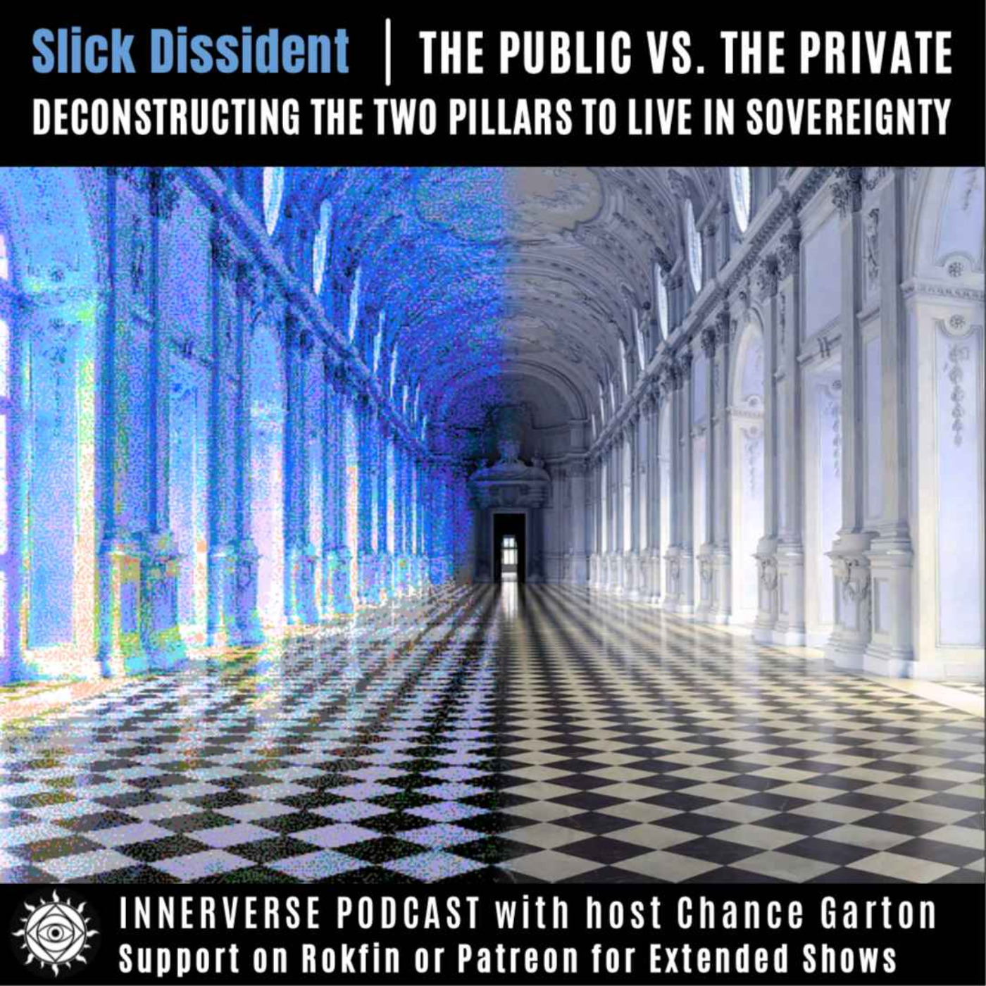 Slick Dissident | The Public vs. The Private: Deconstructing the Two Pillars To Live In Sovereignty