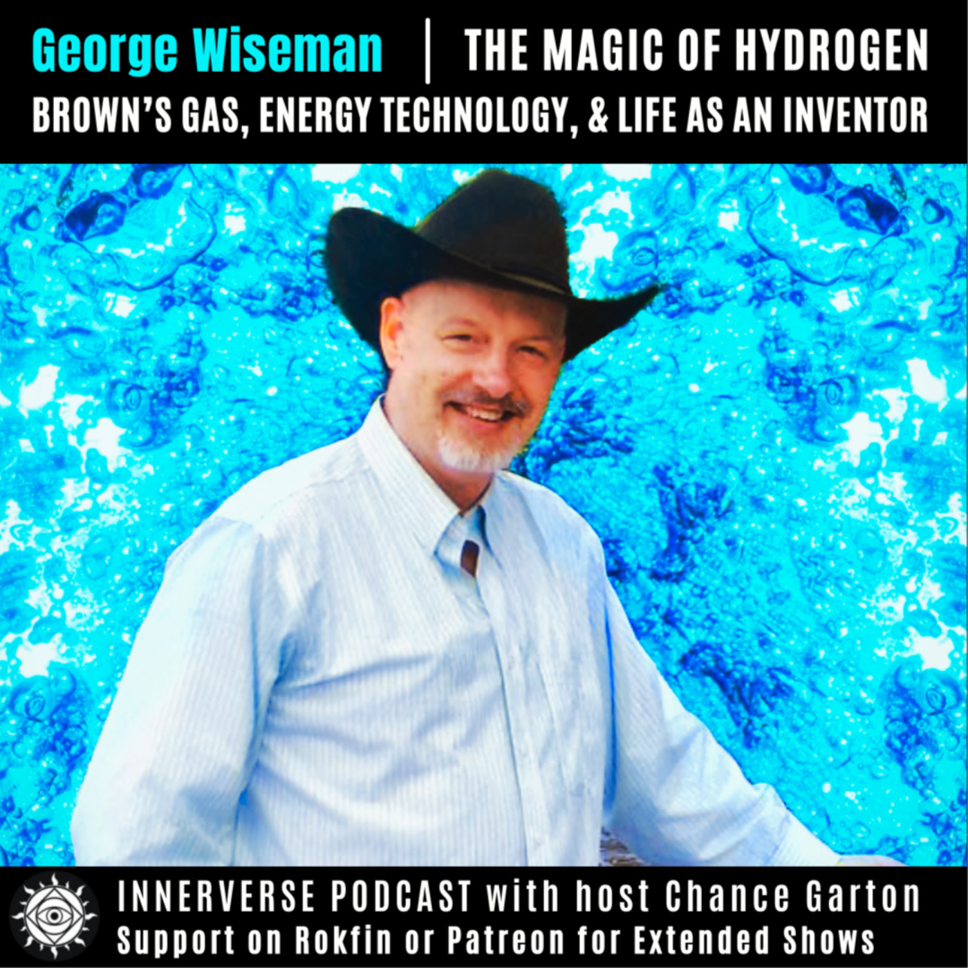 George Wiseman | The Magic of Hydrogen: Brown's Gas, Energy Technology, & Life As An Inventor