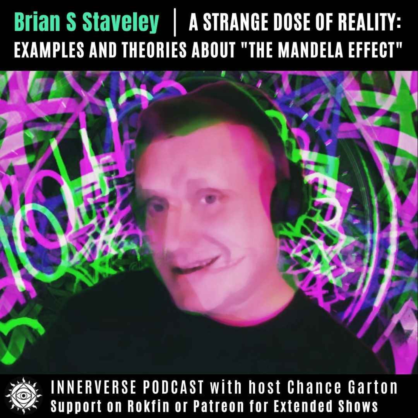 Brian S. Staveley | A Strange Dose of Reality: Examples and Theories About "The Mandela Effect"