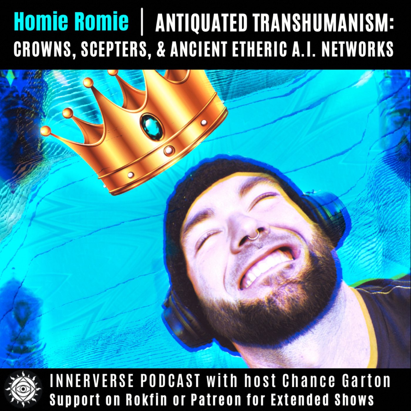 Homie Romie | Antiquated Transhumanism: Crowns, Scepters, & Ancient Etheric AI Networks