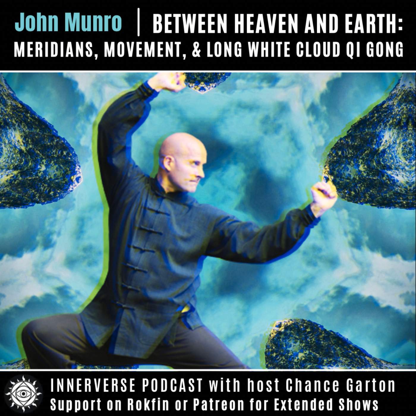 John Munro | Between Heaven and Earth: Meridians, Movement, & Long White Cloud Qi Gong