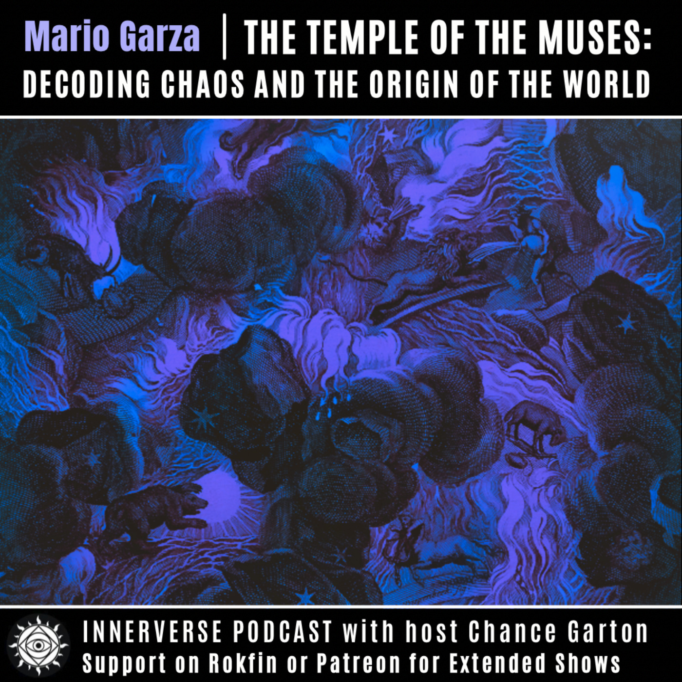 Mario Garza | The Temple of the Muses: Decoding Chaos and the Origin of the World