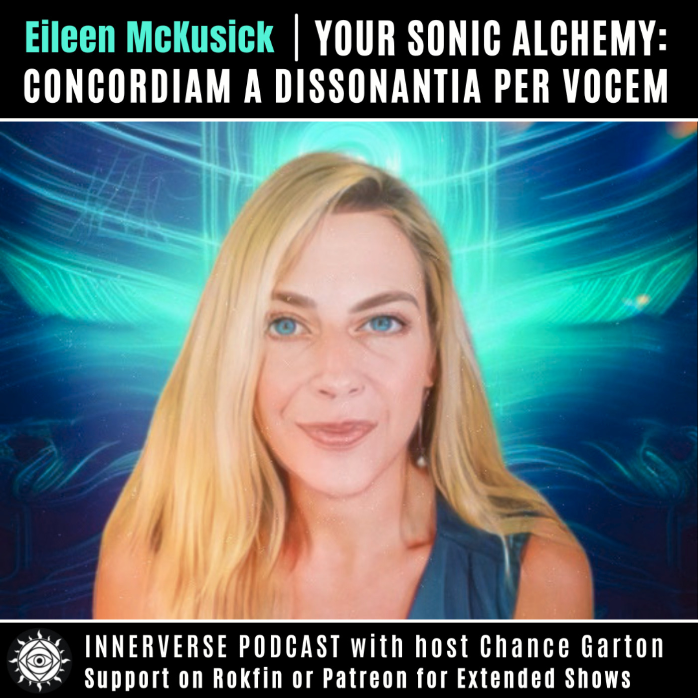 Eileen McKusick | Biofield Tuning & Sonic Alchemy: Concordiam a Dissonantia Per Vocem