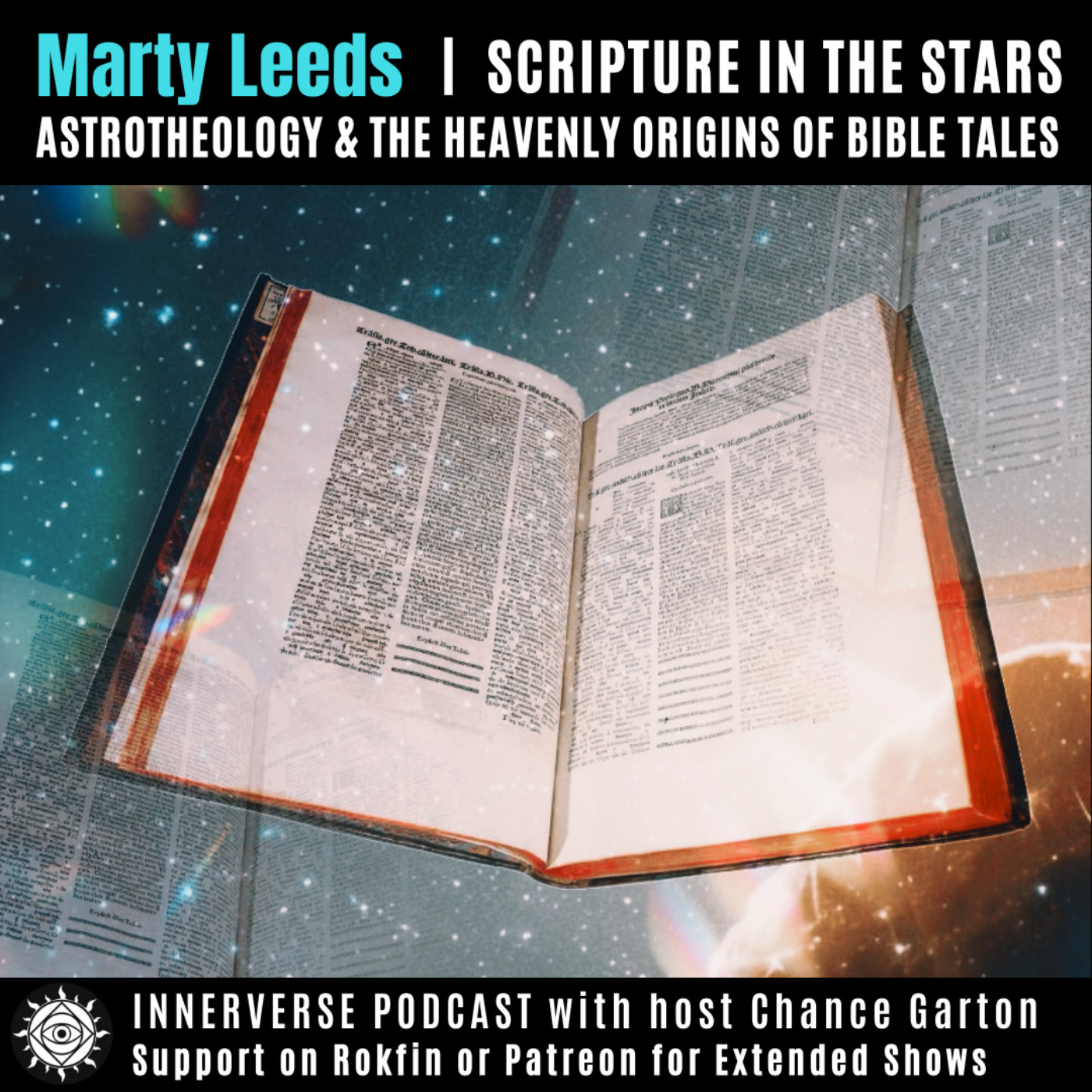 Marty Leeds | Scripture In The Stars: Astrotheology & The Heavenly Origin of Bible Tales