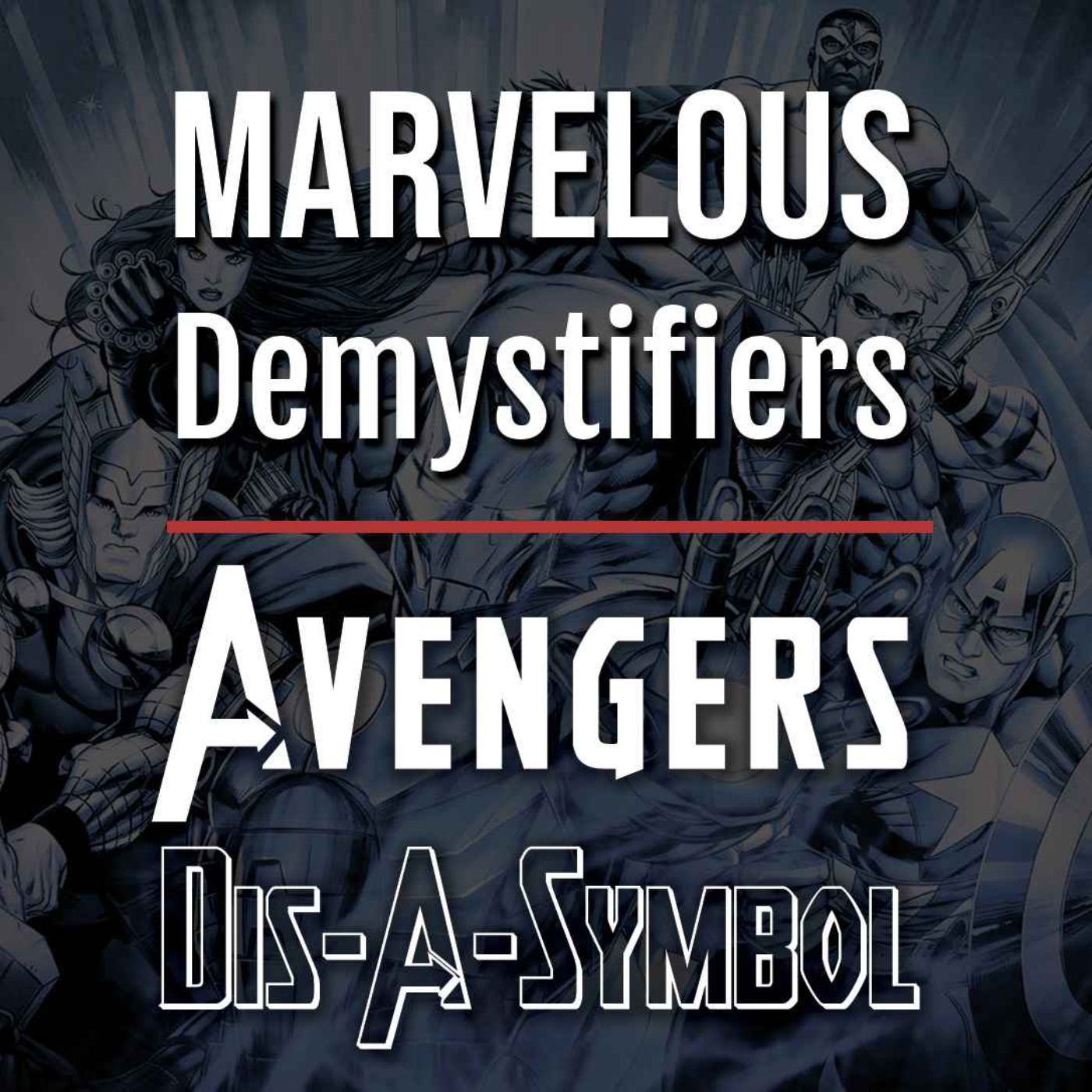 Avengers Dis-A-Symbol: Predictive Programming In the Avengers (Pt 2) | Marvelous DeMystifiers Ep. 14