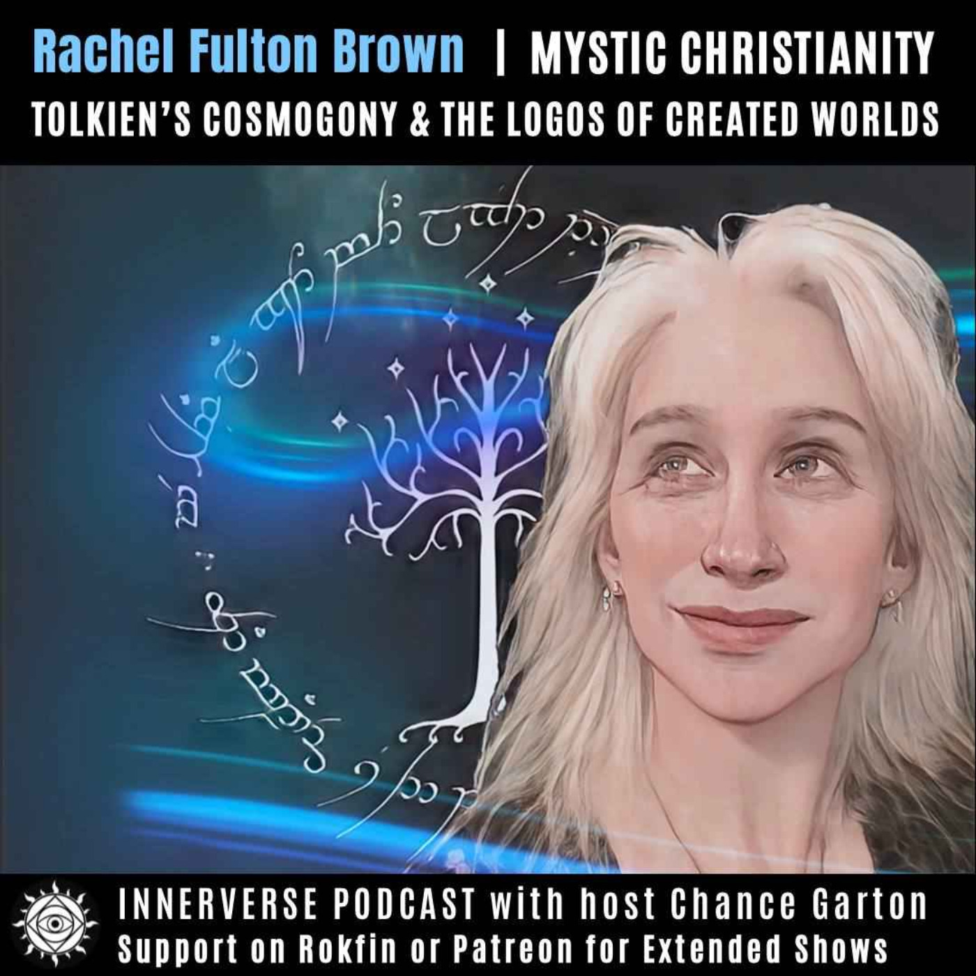 Rachel Fulton Brown | Mystic Christianity, Tolkien's Cosmogony, & The Logos of Created Worlds