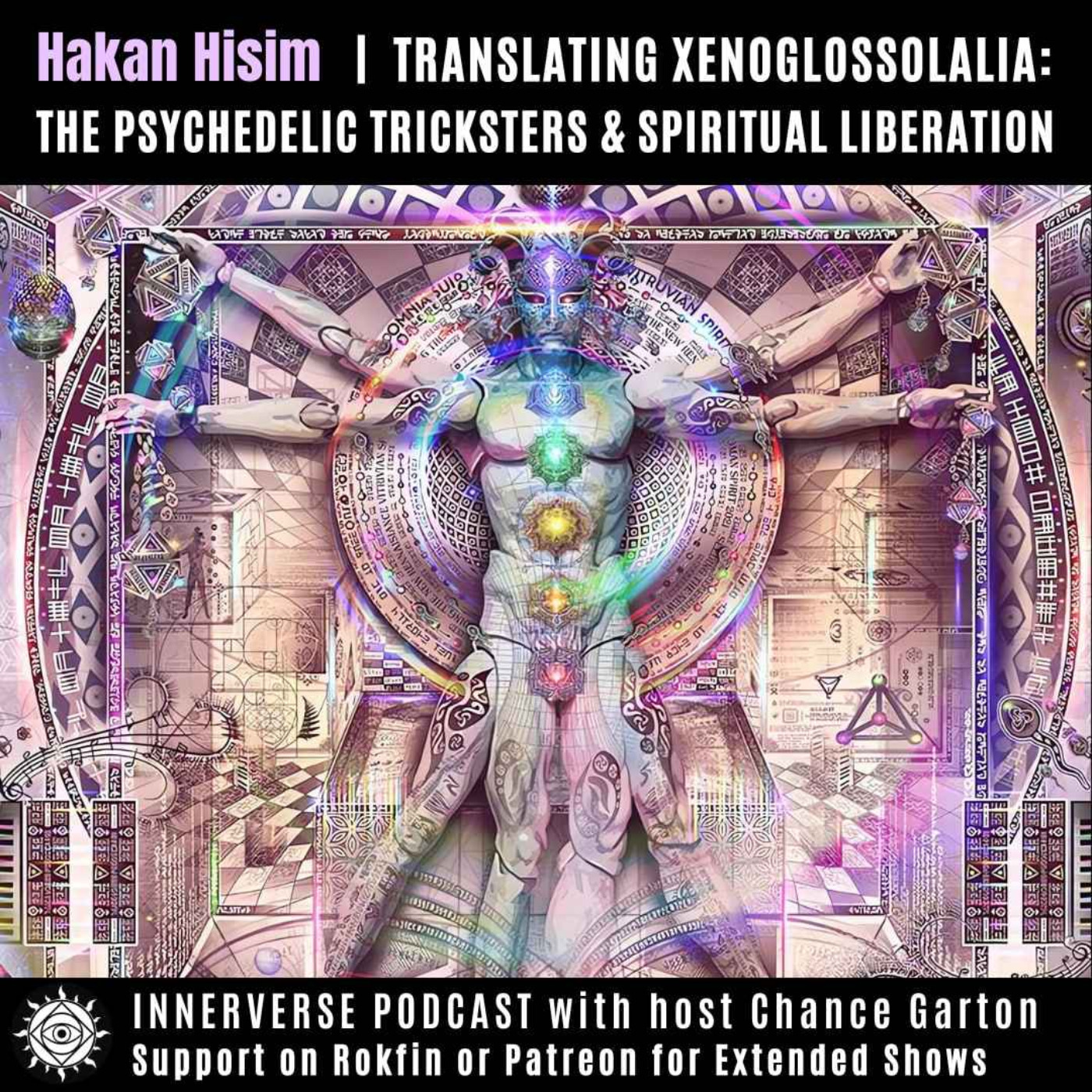 Hakan Hisim | Translating Xenoglossolalia: The Psychedelic Tricksters & Spiritual Liberation