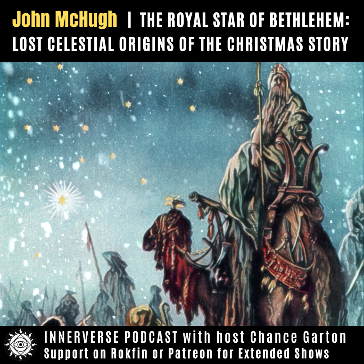 cover art for John McHugh | The Royal Star of Bethlehem: Lost Celestial Origins of the Christmas Story