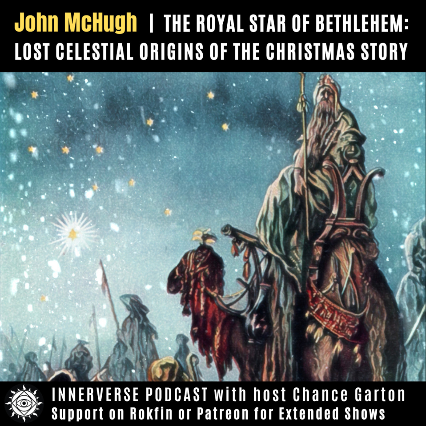 John McHugh | The Royal Star of Bethlehem: Lost Celestial Origins of the Christmas Story