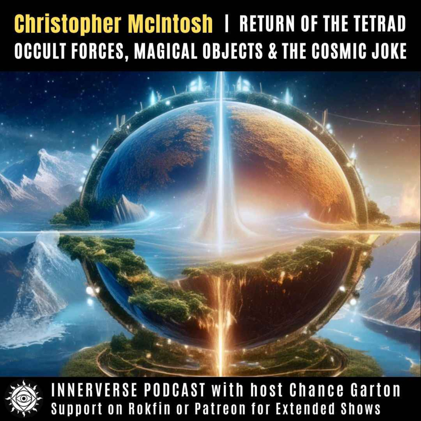 cover art for Christopher McIntosh | Return of the Tetrad: Occult Forces, Magical Objects & The Cosmic Joke