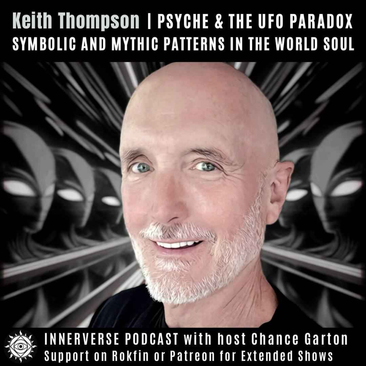 Keith Thompson | Psyche & The UFO Paradox: Symbolic and Mythic Patterns In The World Soul