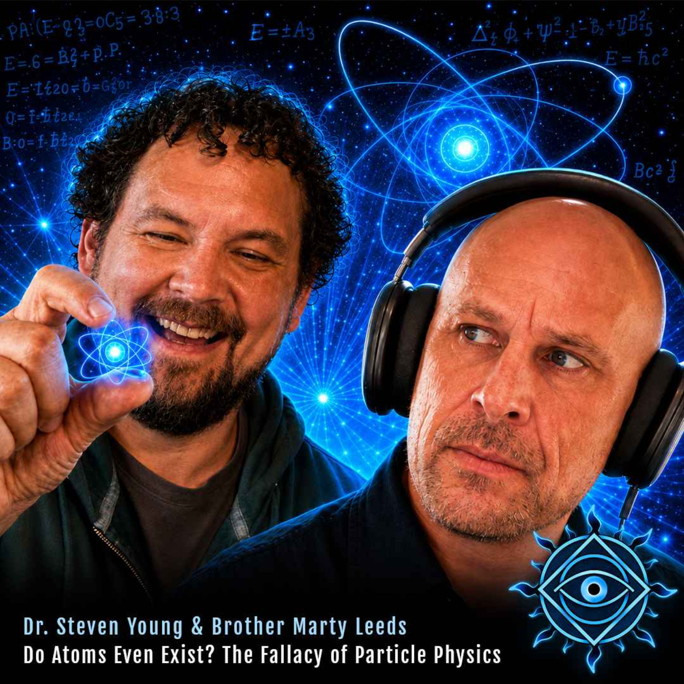 You Can't Prove Atoms Exist, w/ PhD Steven Young (Hedflux) & Marty Leeds (Gnostic Academy)