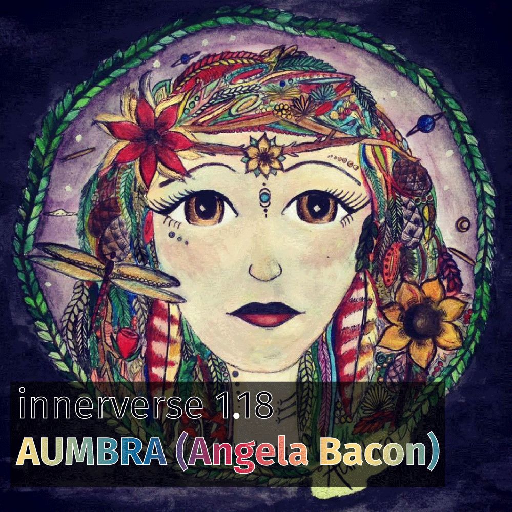 1.18 - AUMBRA (Angela Bacon)