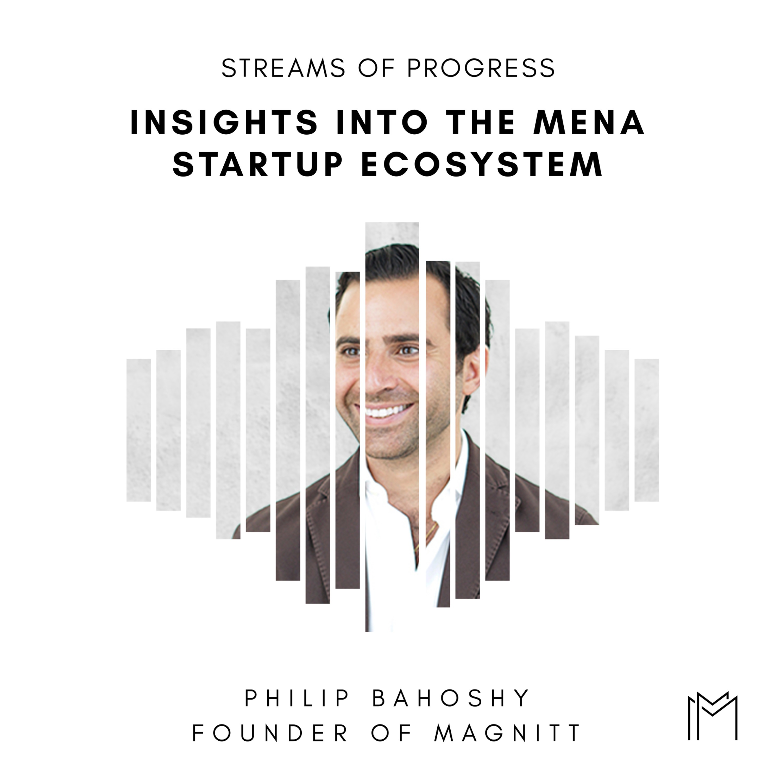 Ep010 - Philip Bahoshy, MAGNiTT episode artwork